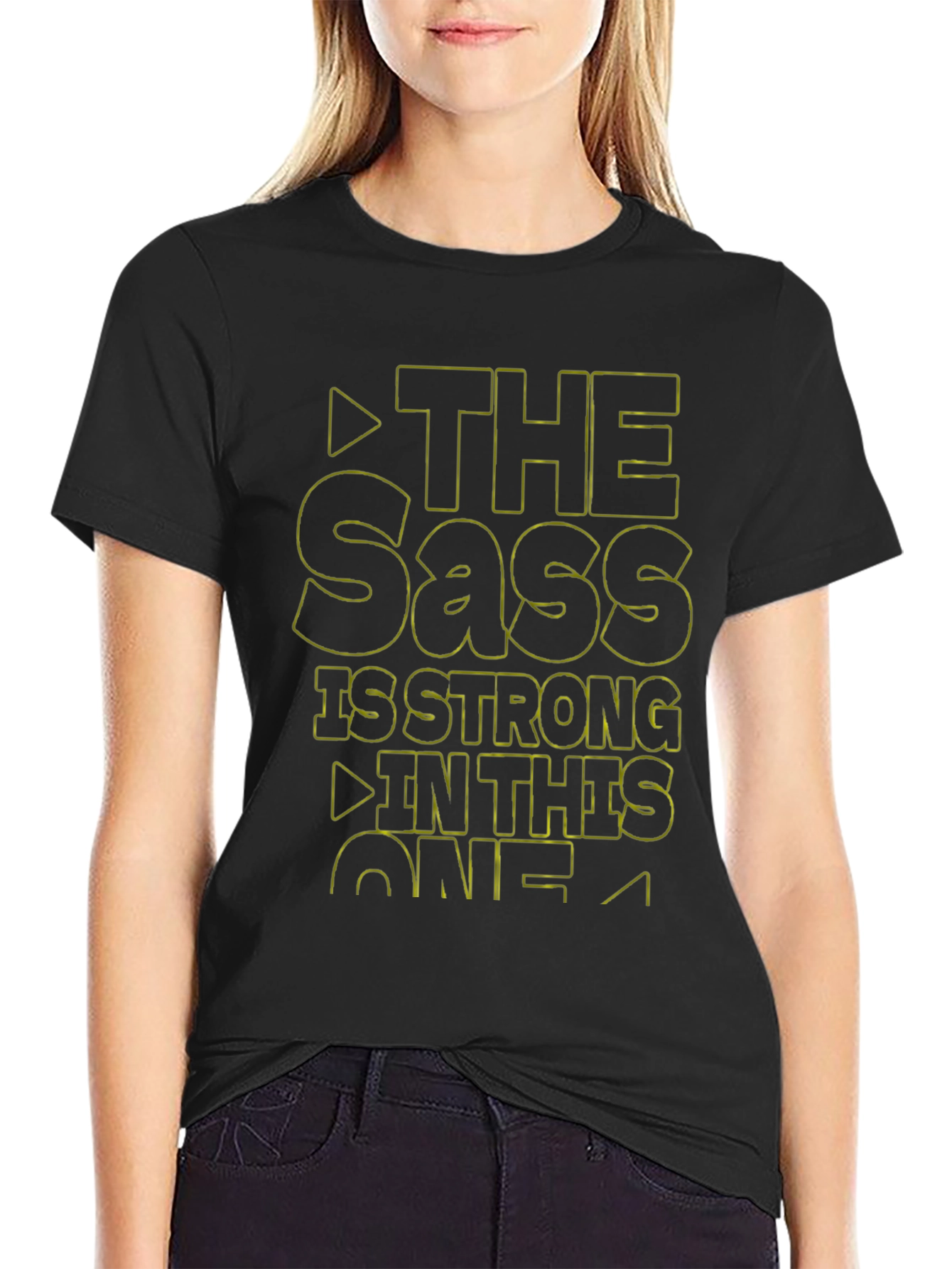The Sass is Strong T-Shirt