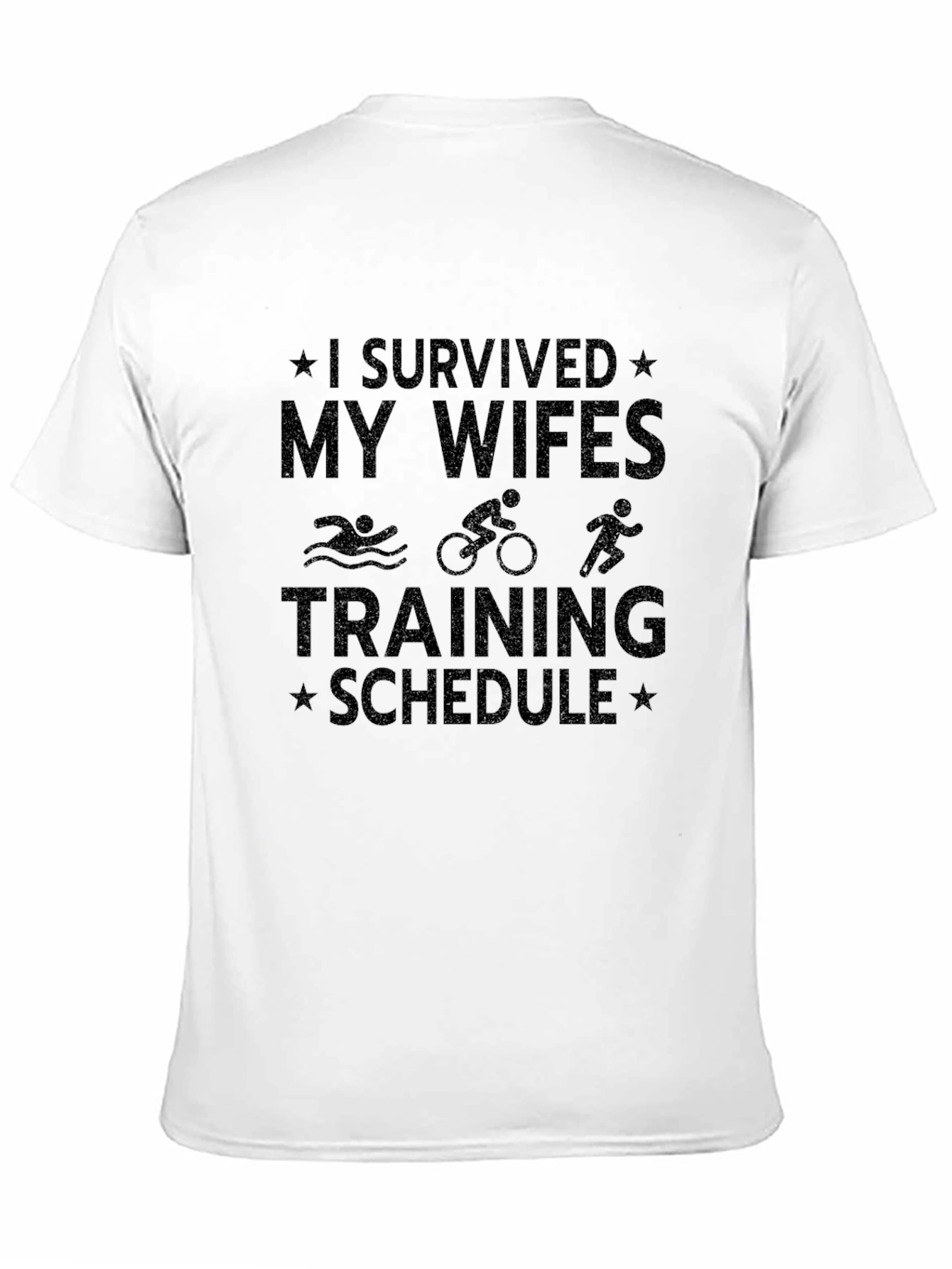 I Survived My Wifes Training Schedule T-Shirt