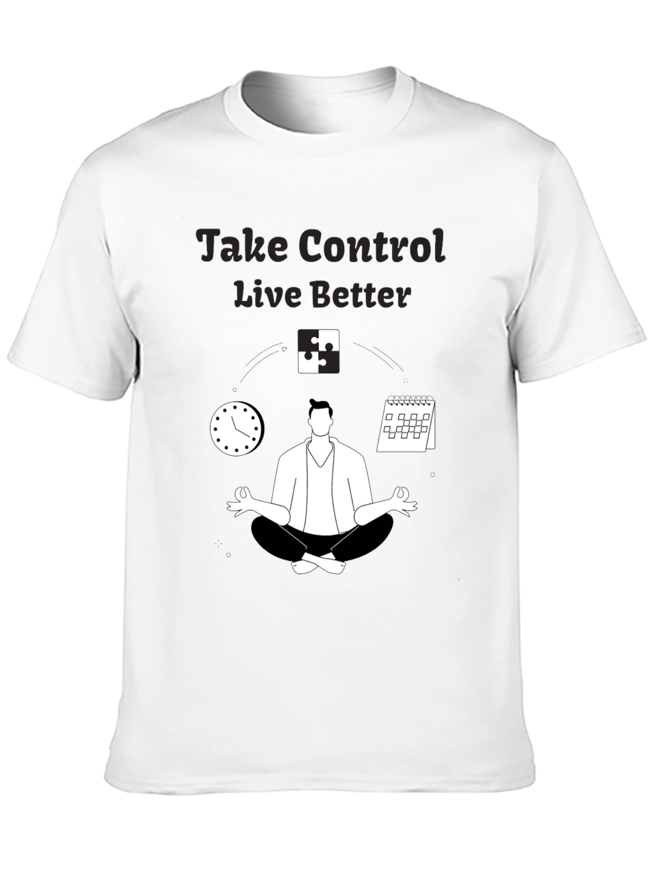 Take Control Live Better Graphic Tee