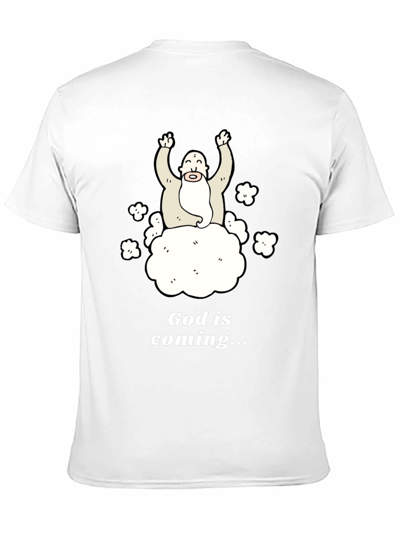 God Is Coming T-Shirt Funny Graphic Tee