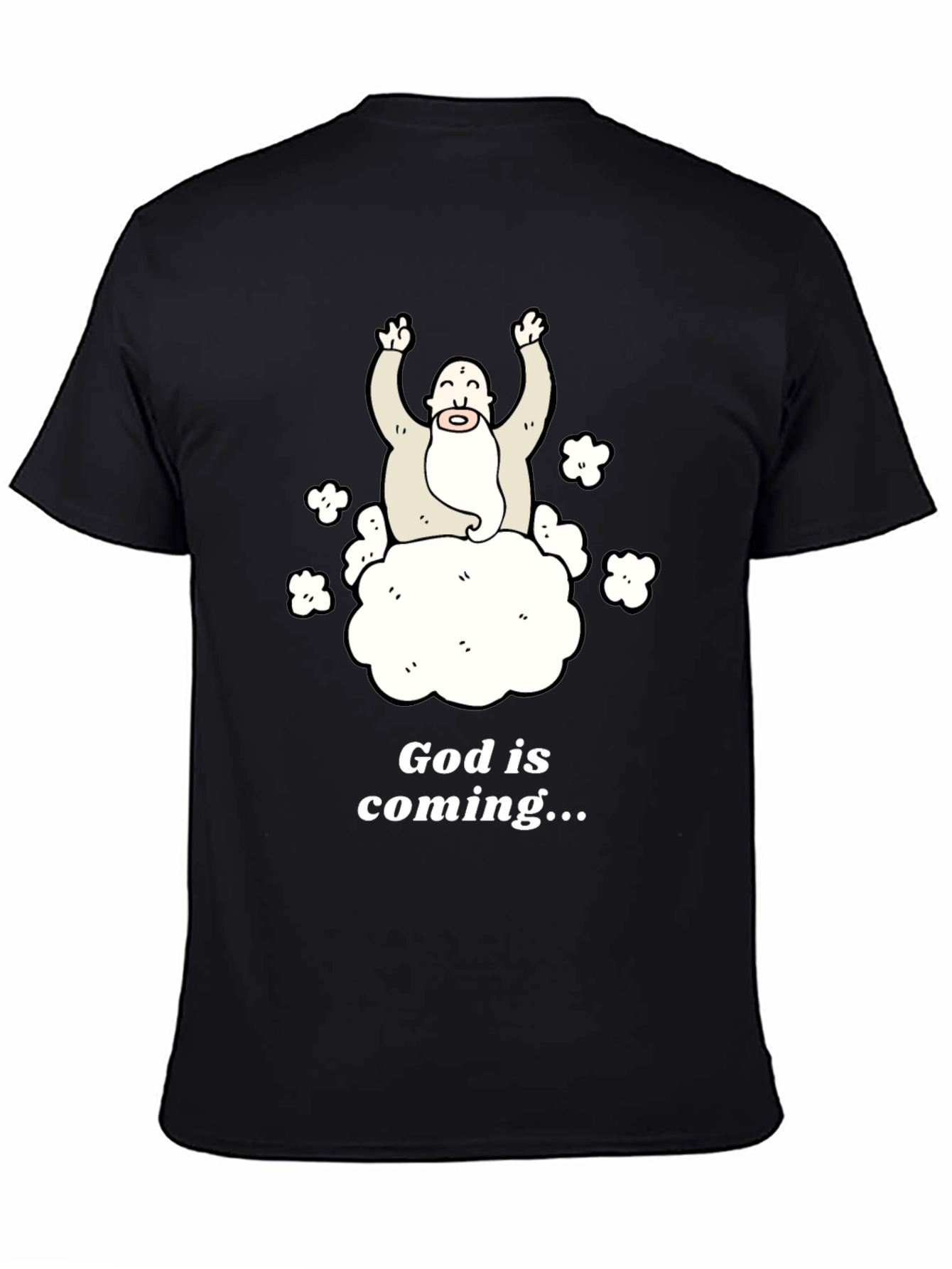 God Is Coming T-Shirt Funny Graphic Tee