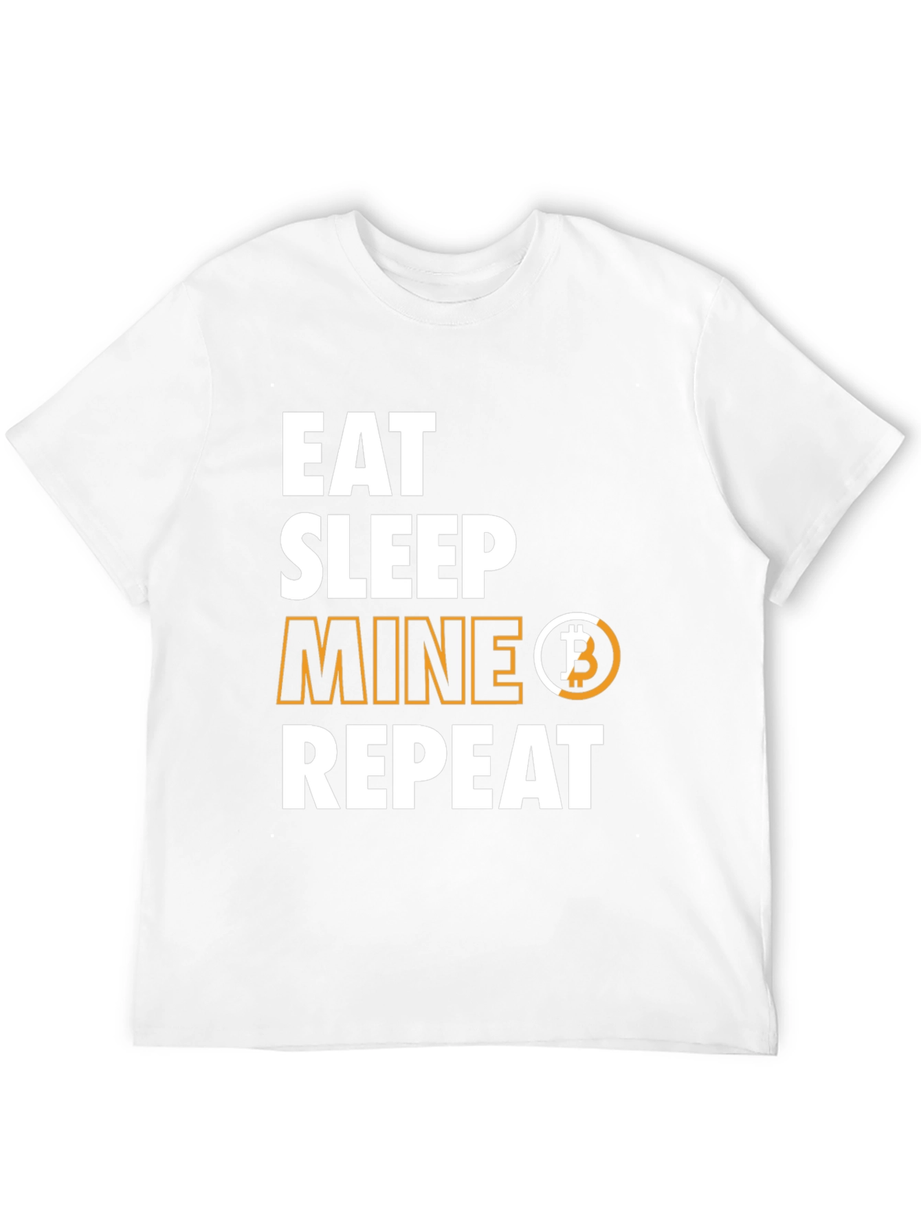 Eat Sleep Mine Bitcoin Repeat T-Shirt