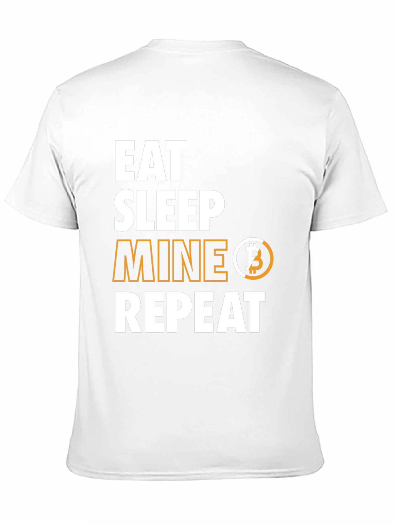 Eat Sleep Mine Bitcoin Repeat T-Shirt
