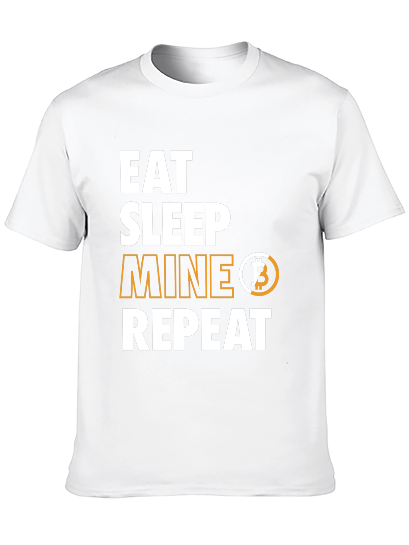 Eat Sleep Mine Bitcoin Repeat T-Shirt