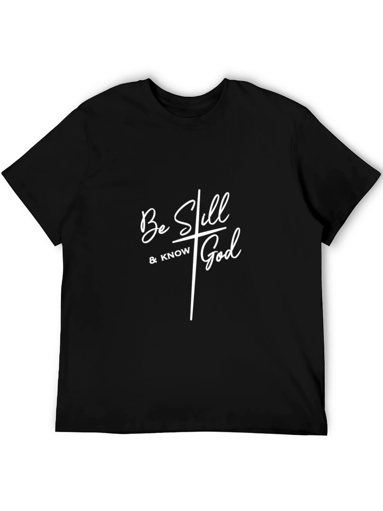 Be Still & Know God - Christian T-Shirt