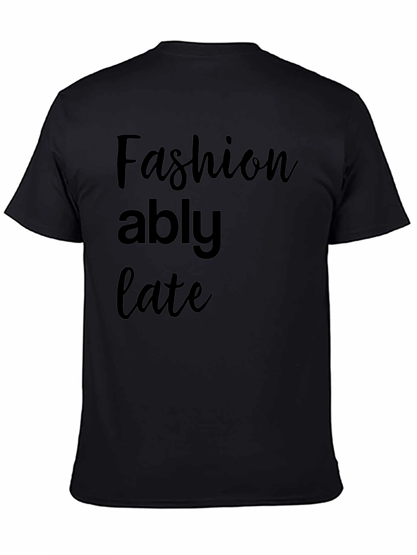 Fashionably Late Black Graphic Tee Shirt