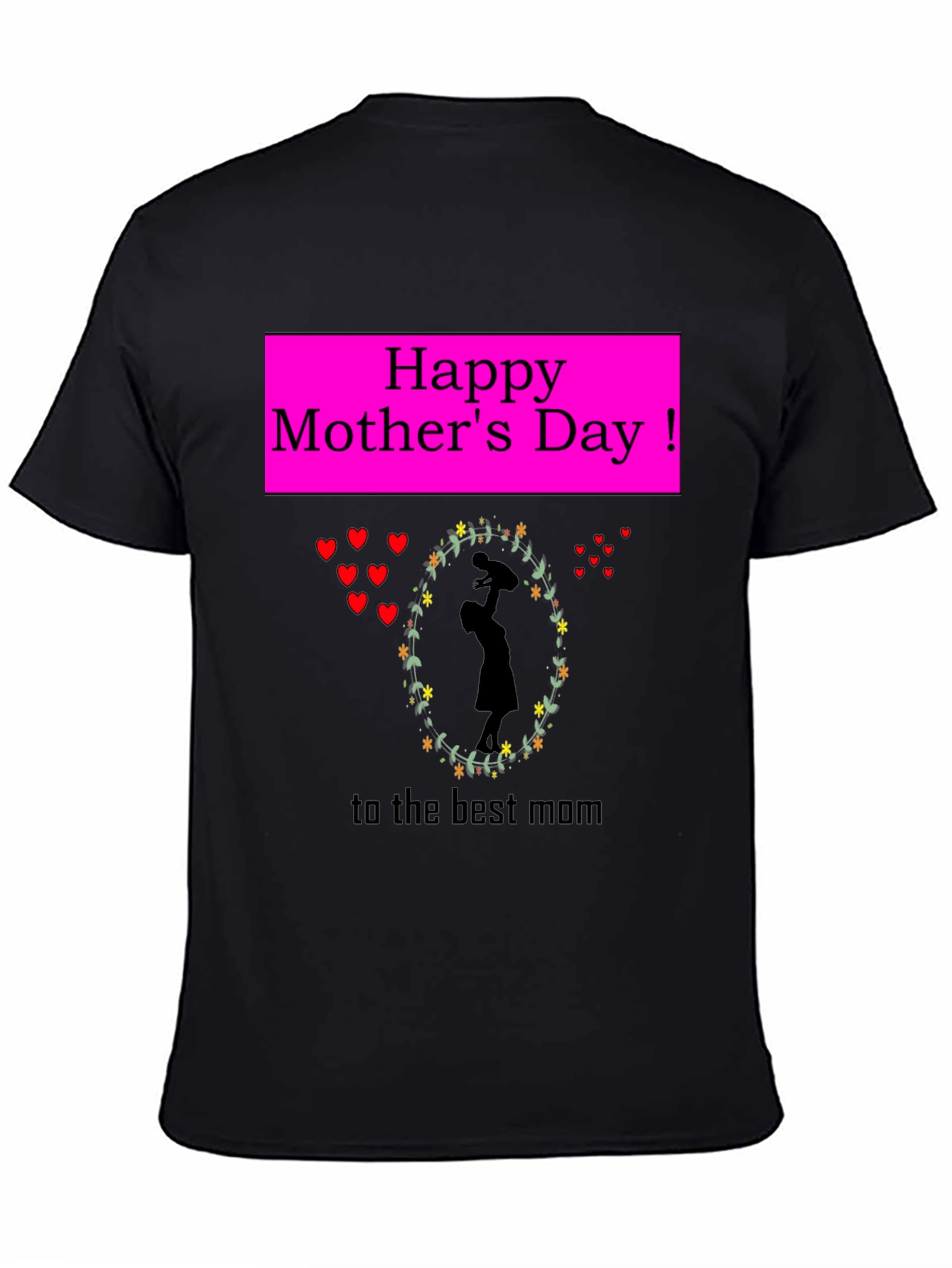 Happy Mothers Day T-Shirt - Best Mom Gift