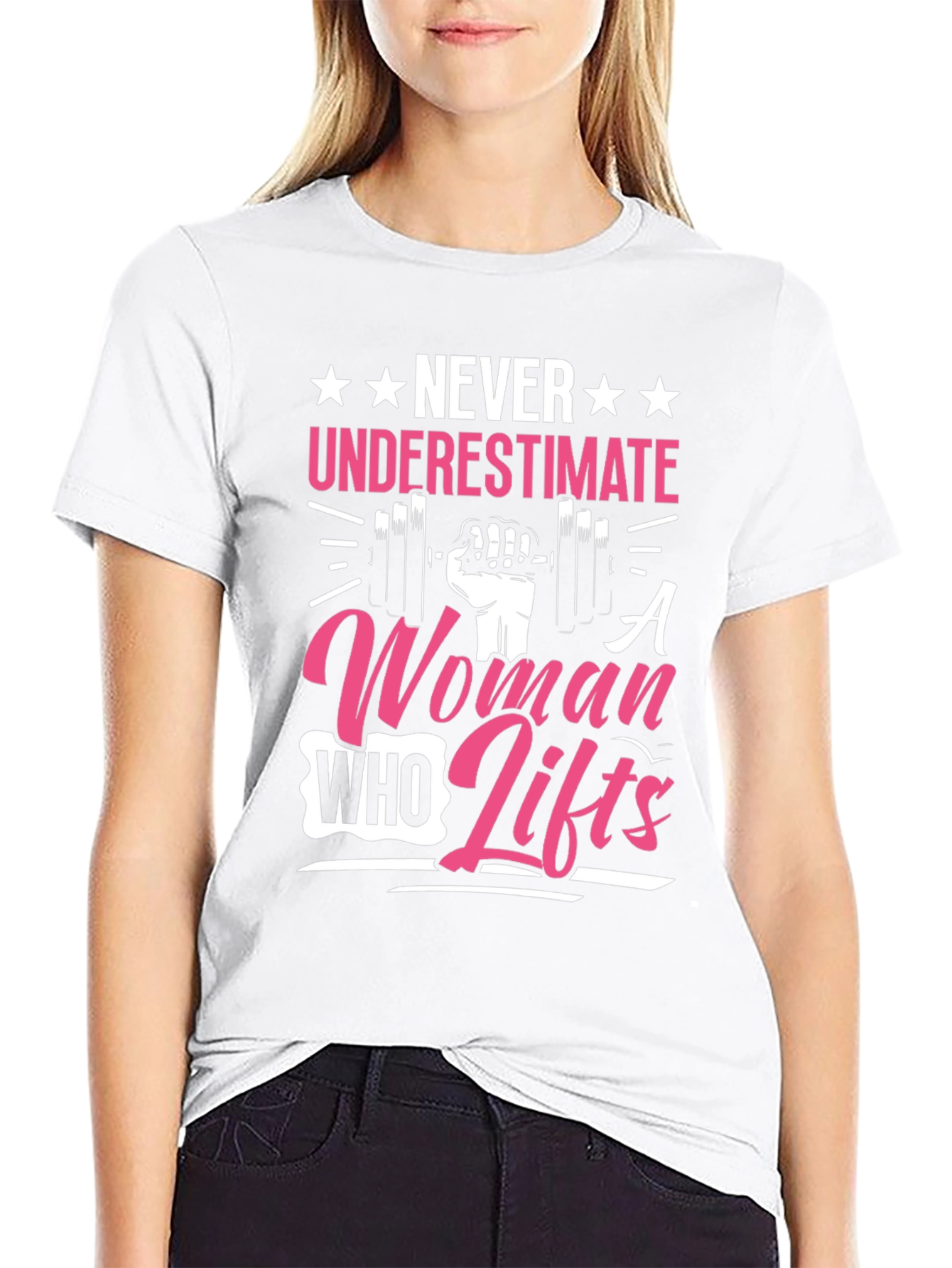 Never Underestimate A Woman Who Lifts T-Shirt