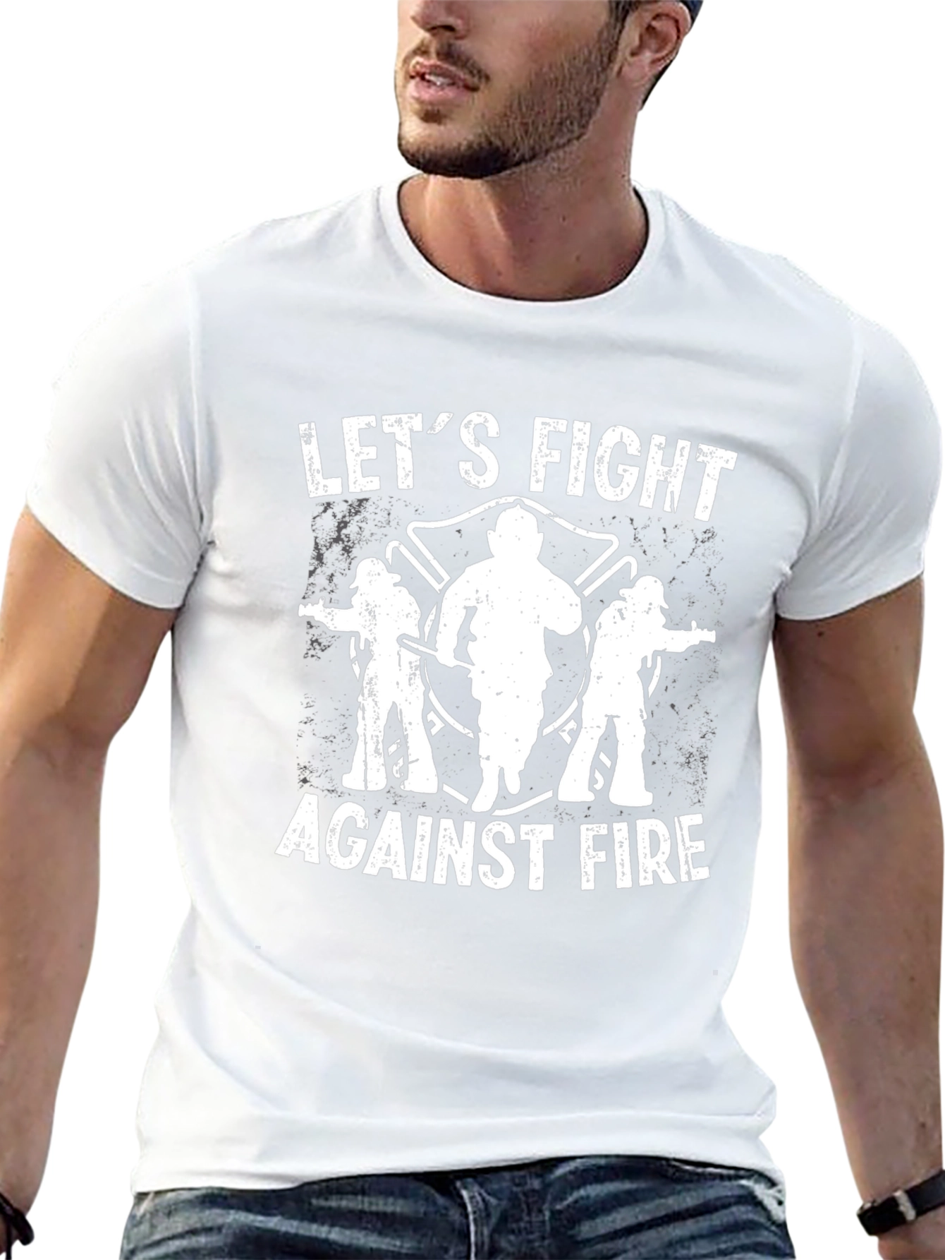 Lets Fight Against Fire T-Shirt - Firefighter Support
