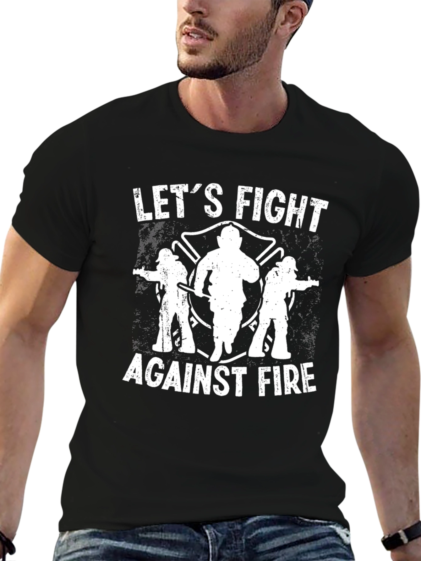 Lets Fight Against Fire T-Shirt - Firefighter Support