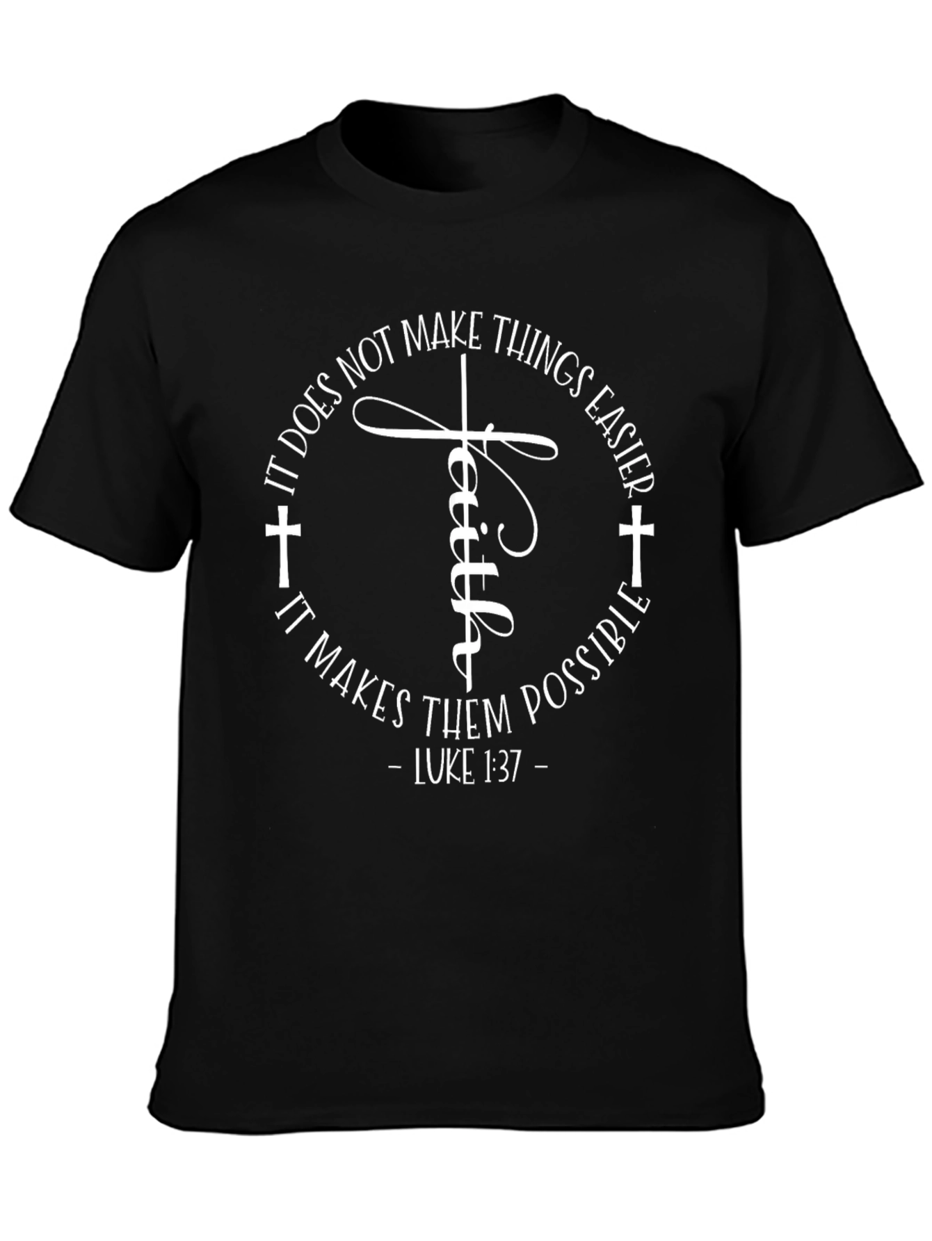 Faith Makes Things Possible T-Shirt
