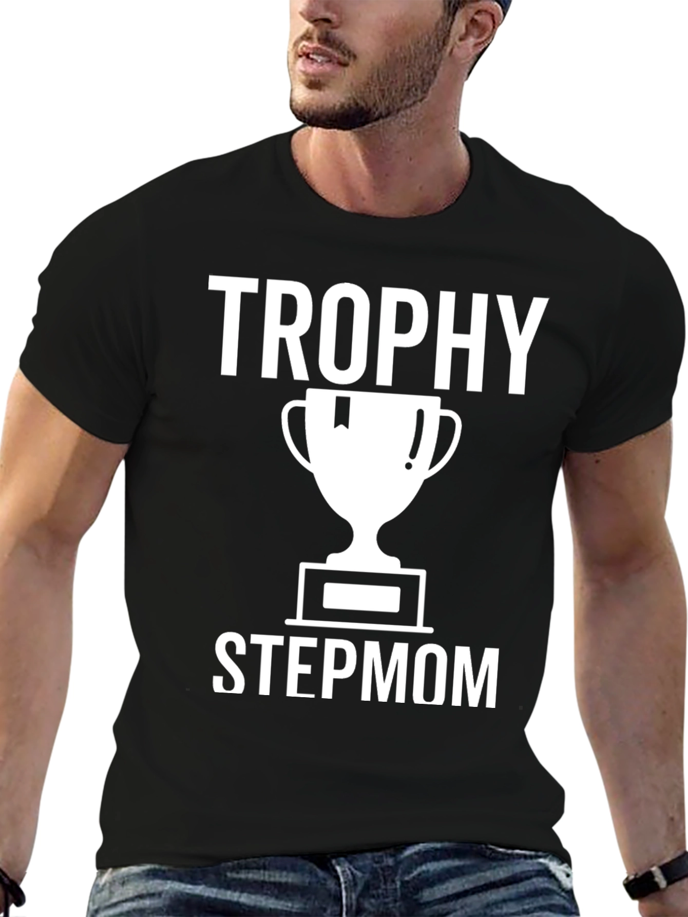 Trophy Stepmom T-Shirt - Funny Stepfamily Tee