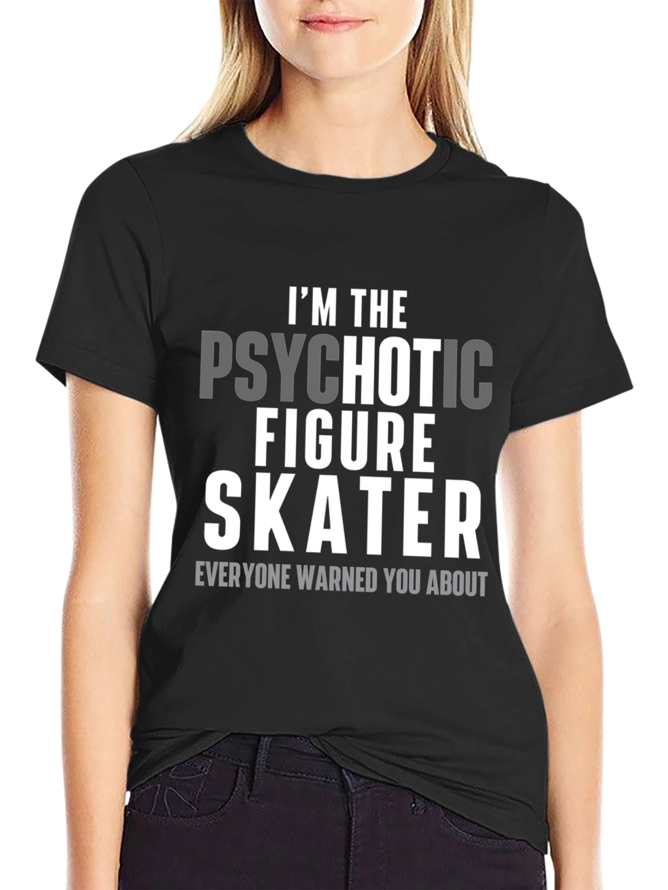 Psychotic Figure Skater T-Shirt