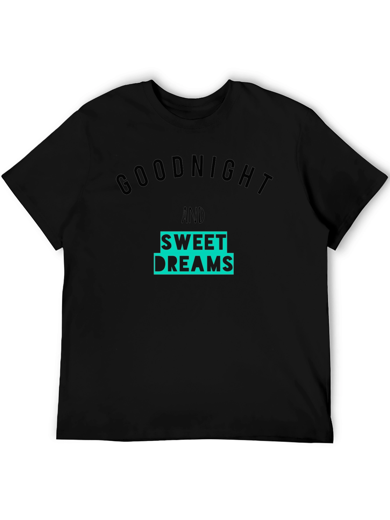 Goodnight & Sweet Dreams Graphic T-Shirt