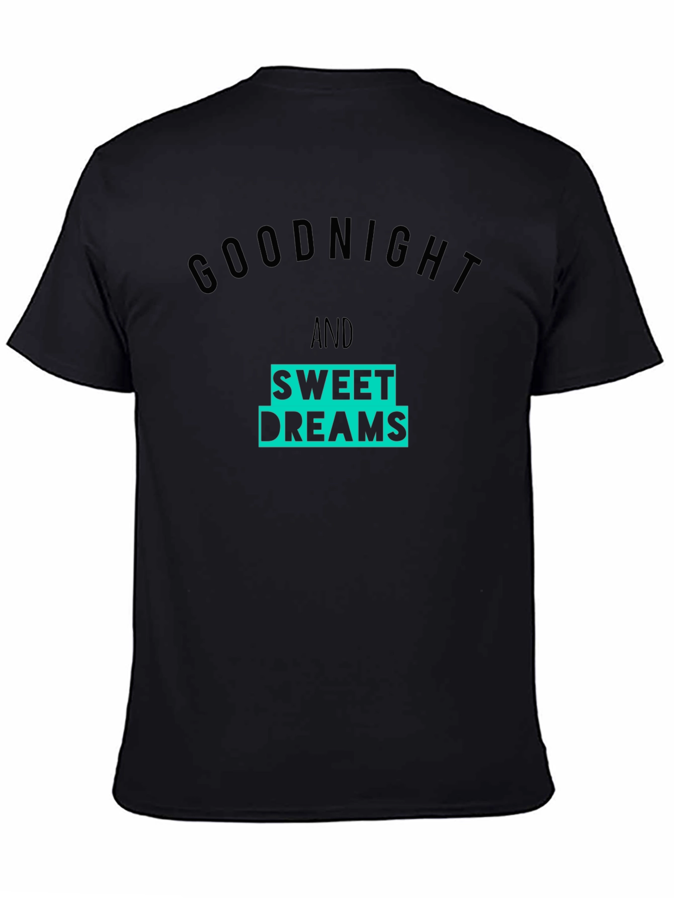 Goodnight & Sweet Dreams Graphic T-Shirt