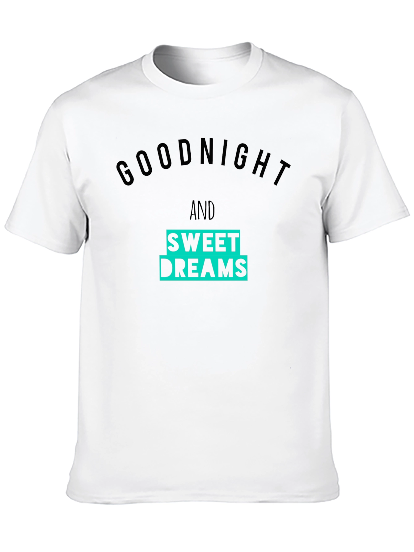 Goodnight & Sweet Dreams Graphic T-Shirt