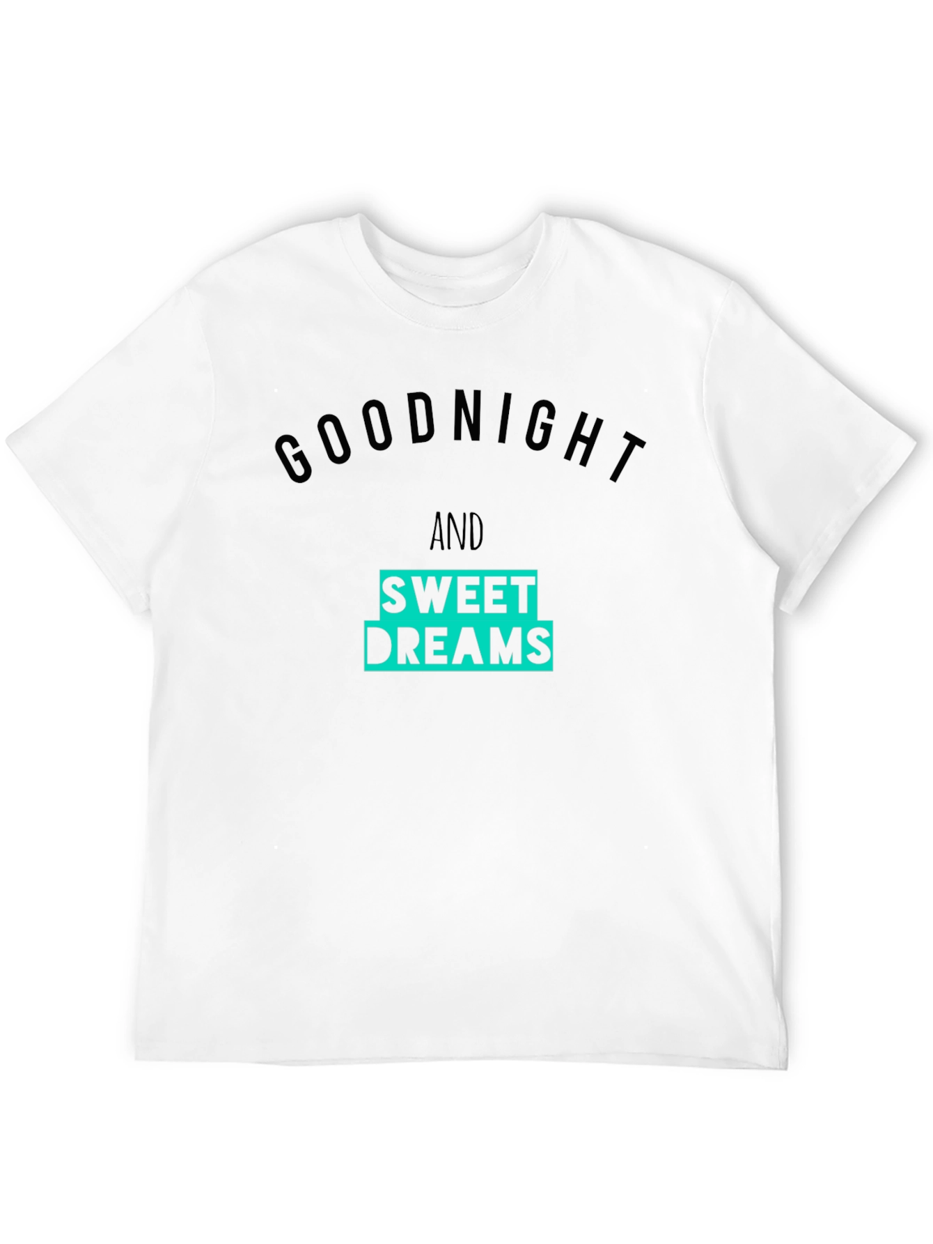 Goodnight & Sweet Dreams Graphic T-Shirt