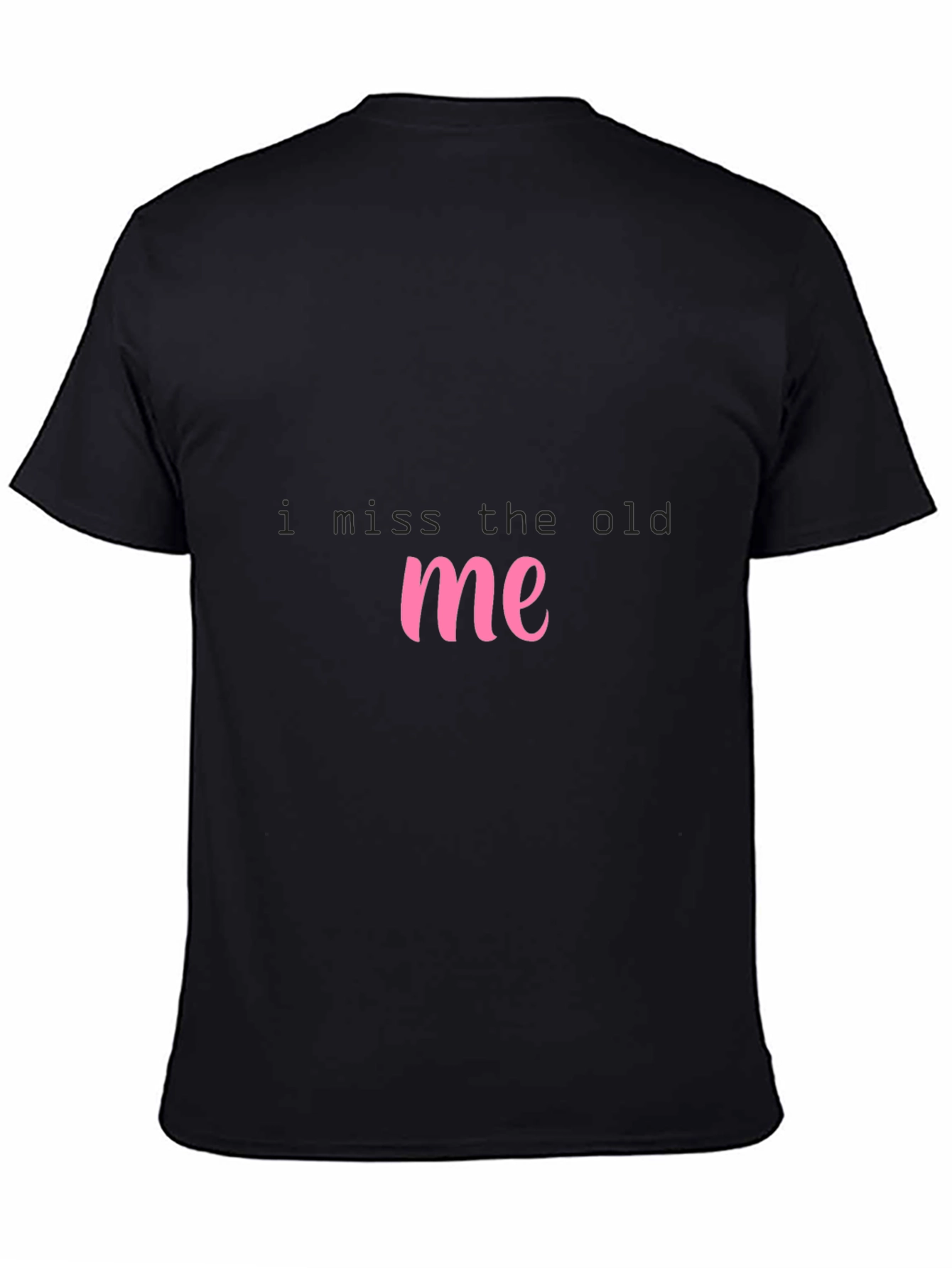 I Miss The Old Me Black T-Shirt
