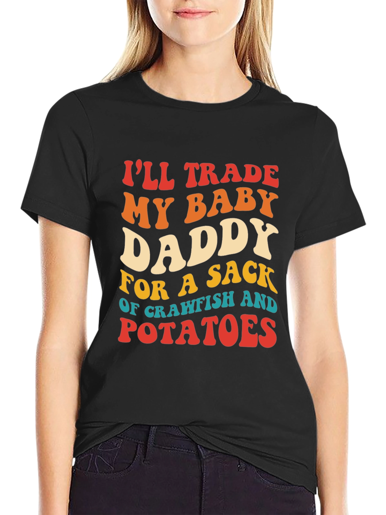 Trade My Baby Daddy Crawfish Potatoes T-Shirt