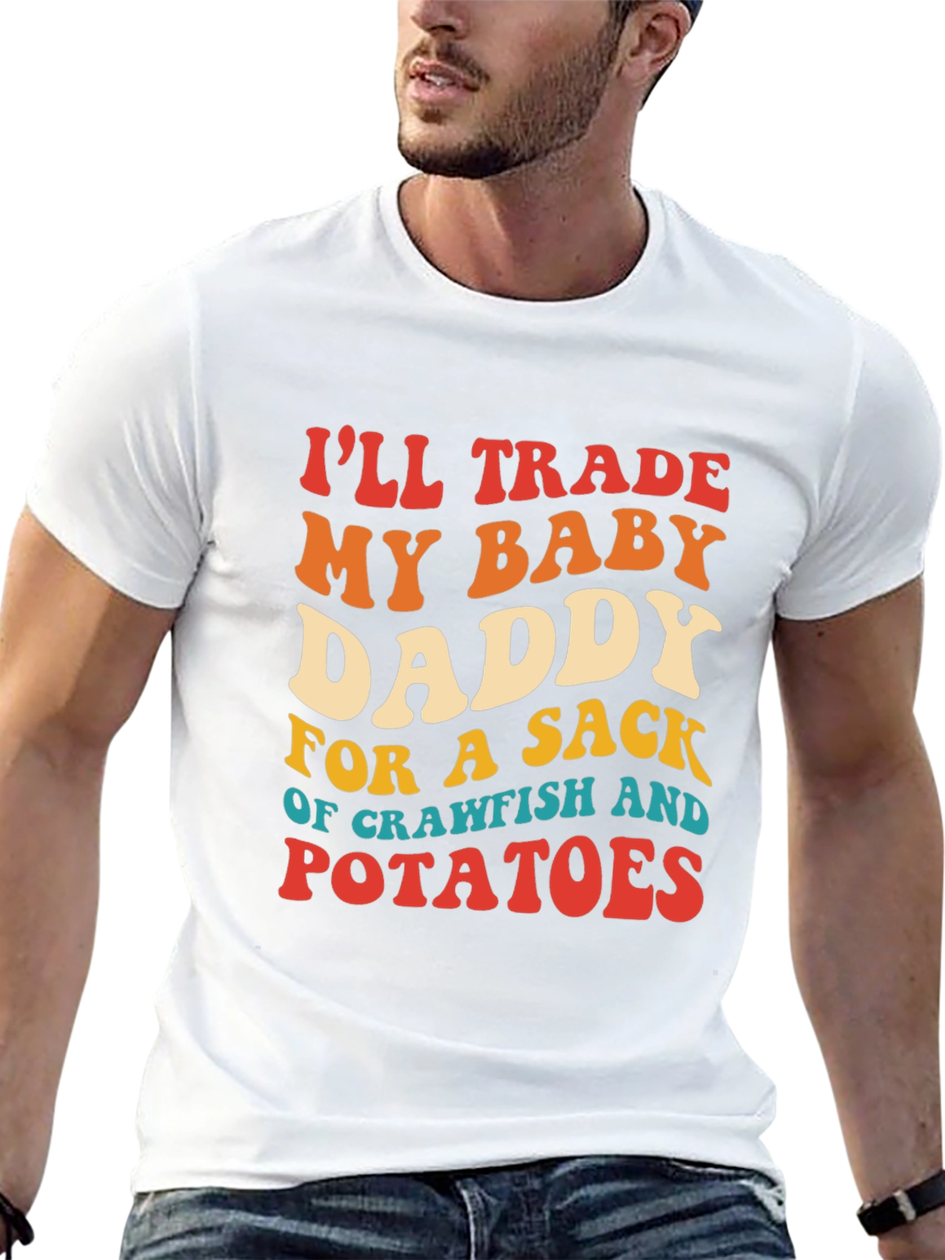 Trade My Baby Daddy Crawfish Potatoes T-Shirt