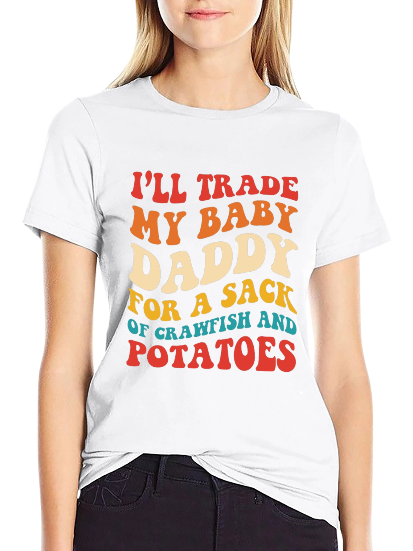 Trade My Baby Daddy Crawfish Potatoes T-Shirt