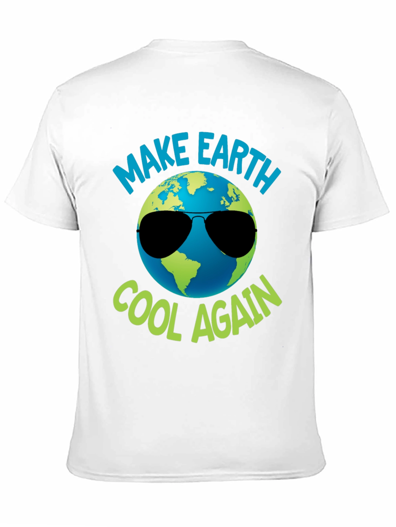Make Earth Cool Again Graphic T-Shirt