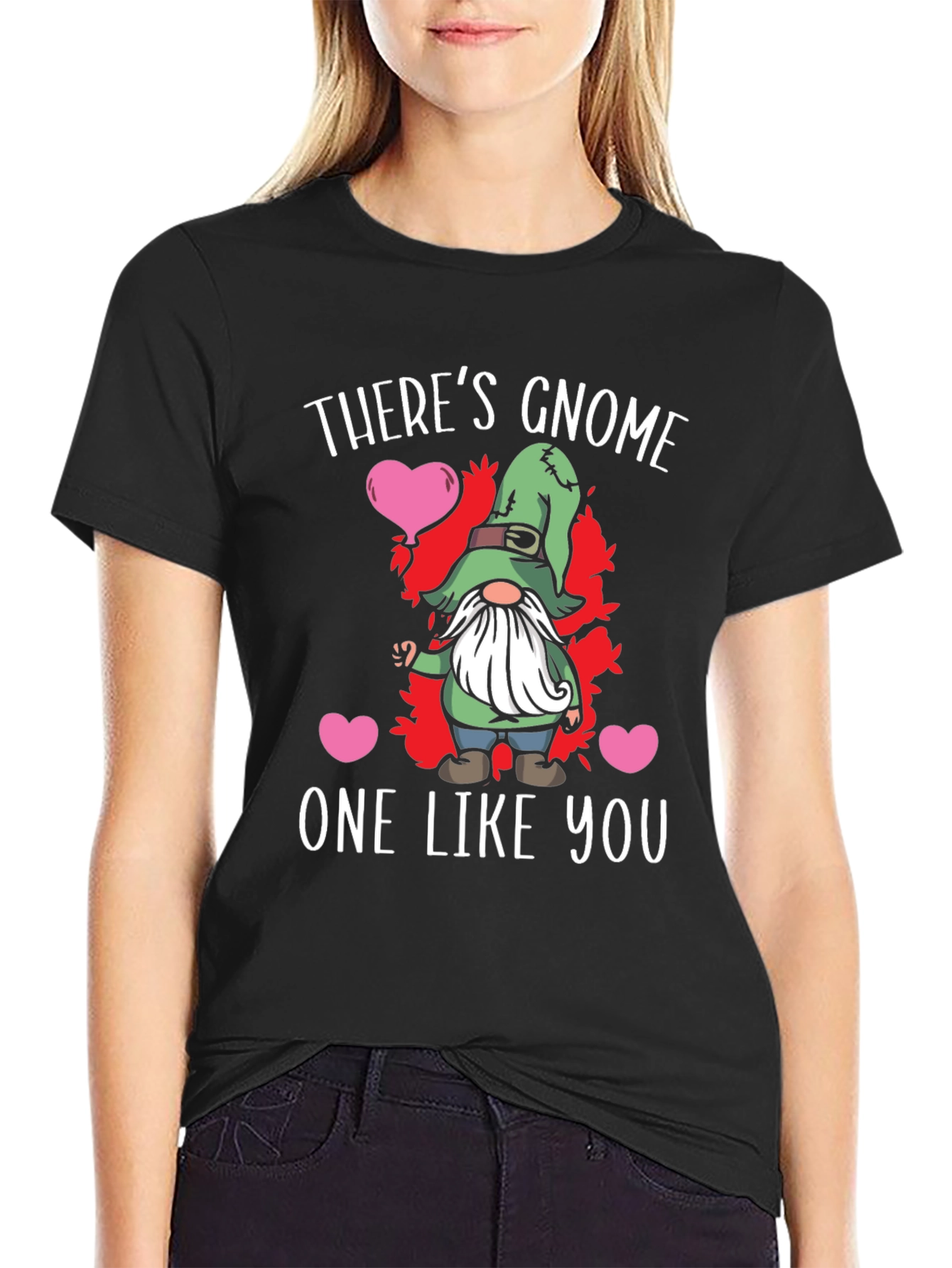 Theres Gnome One Like You Graphic Tee