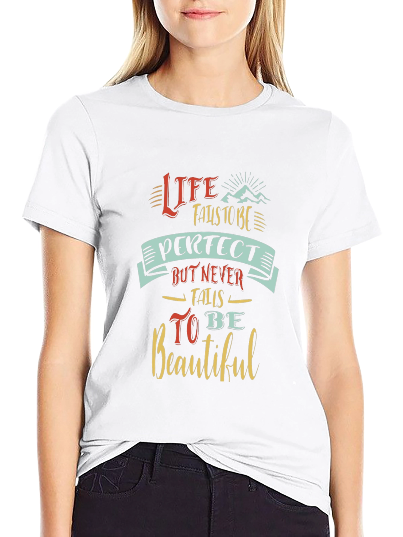Life Fails To Be Perfect T-Shirt