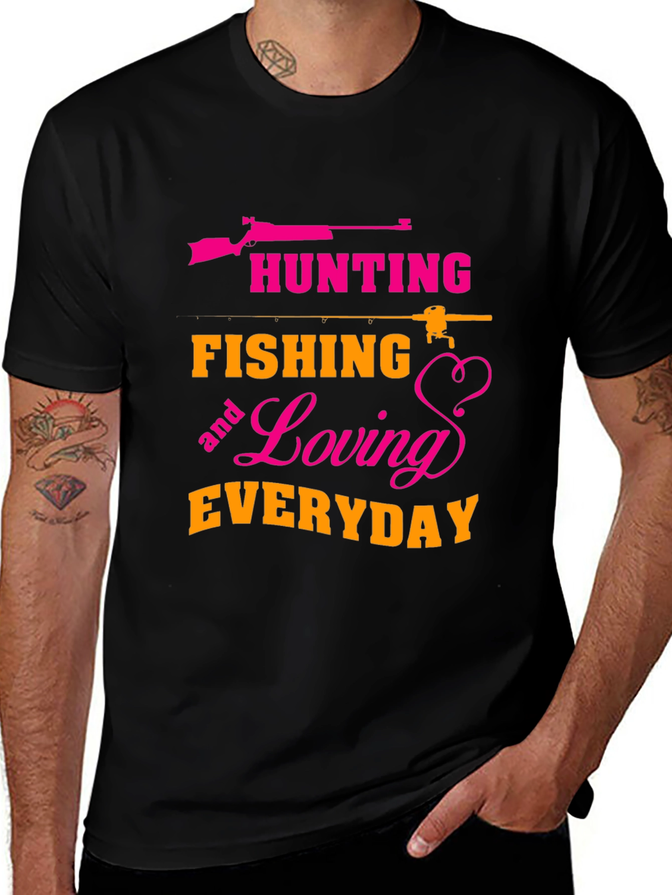 Hunting Fishing Loving Everyday T-Shirt