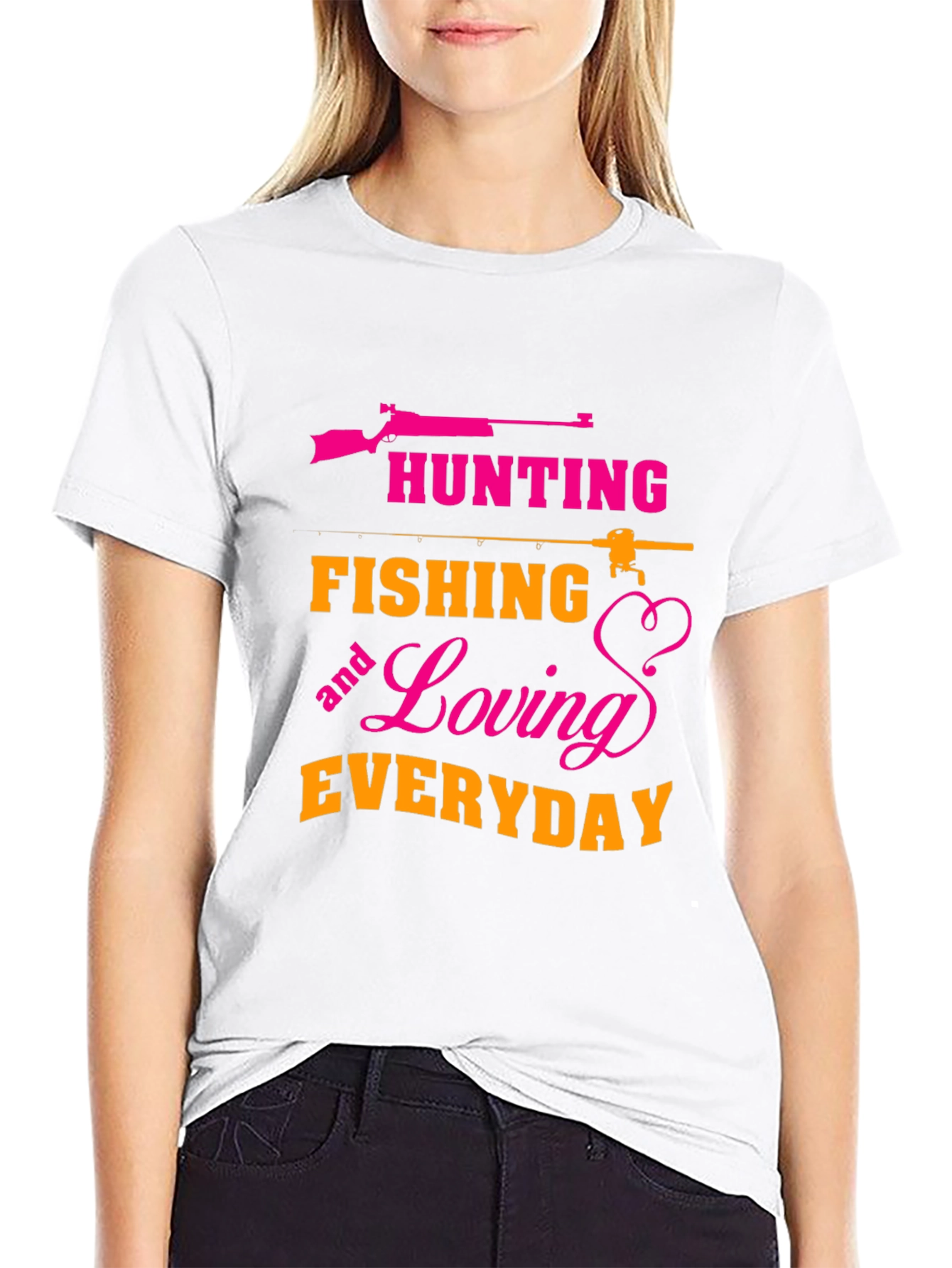 Hunting Fishing Loving Everyday T-Shirt