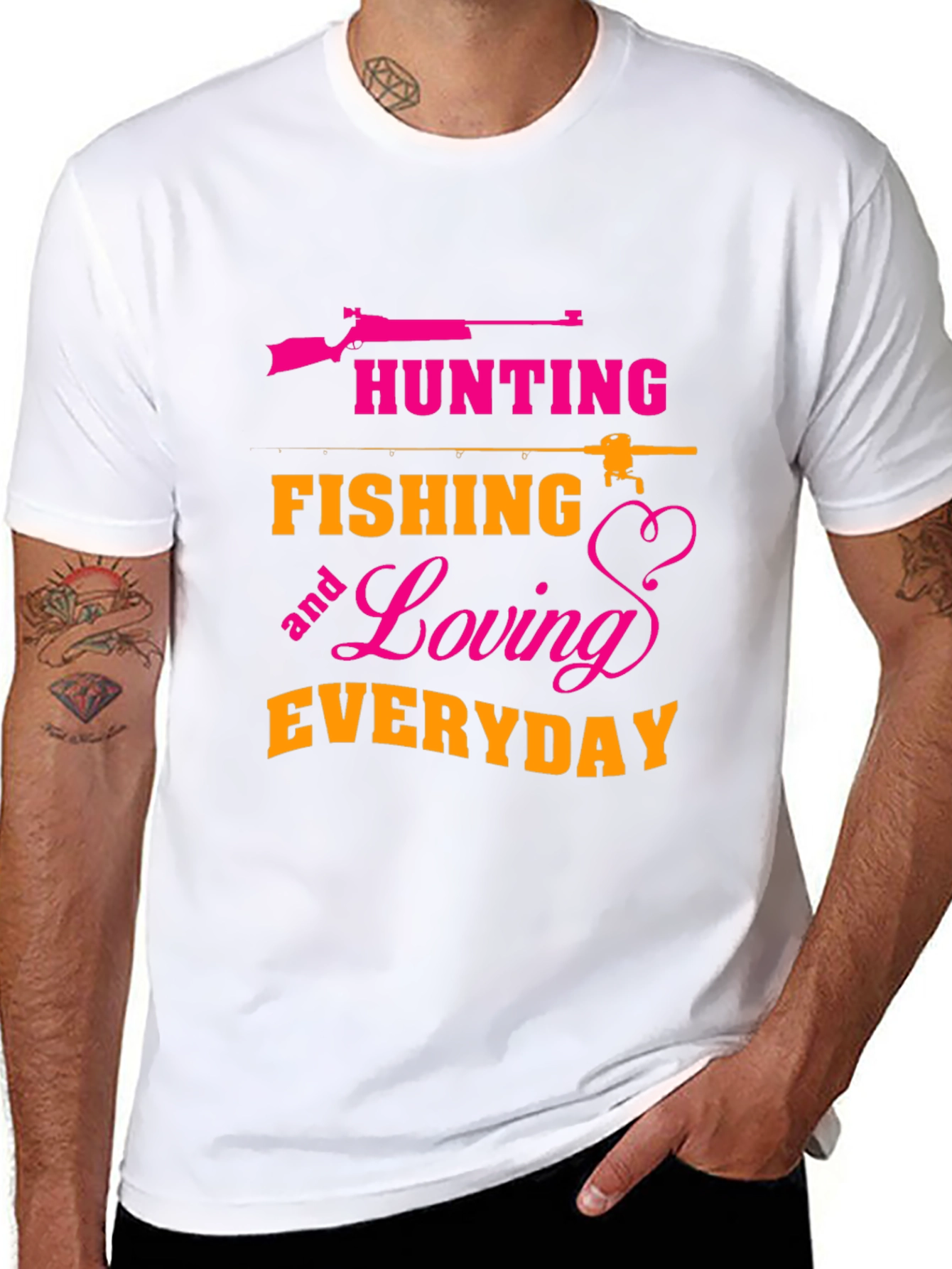 Hunting Fishing Loving Everyday T-Shirt