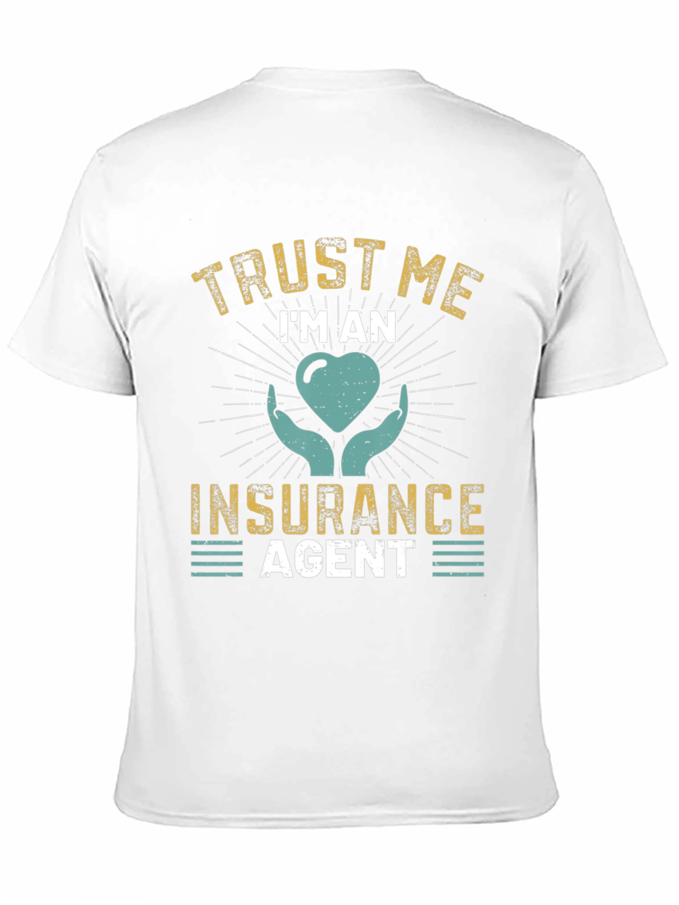Trust Me Im An Insurance Agent T-Shirt