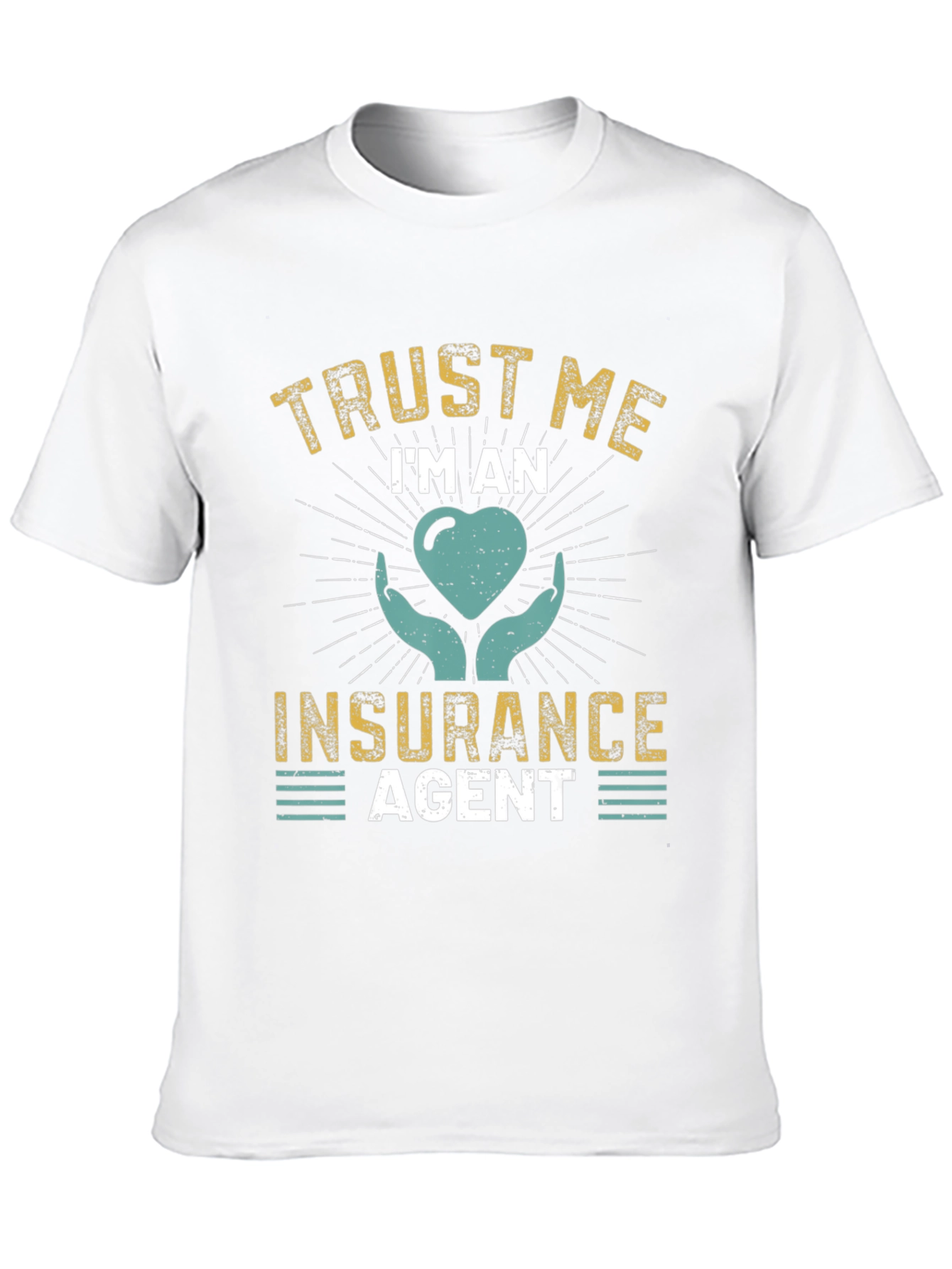 Trust Me Im An Insurance Agent T-Shirt