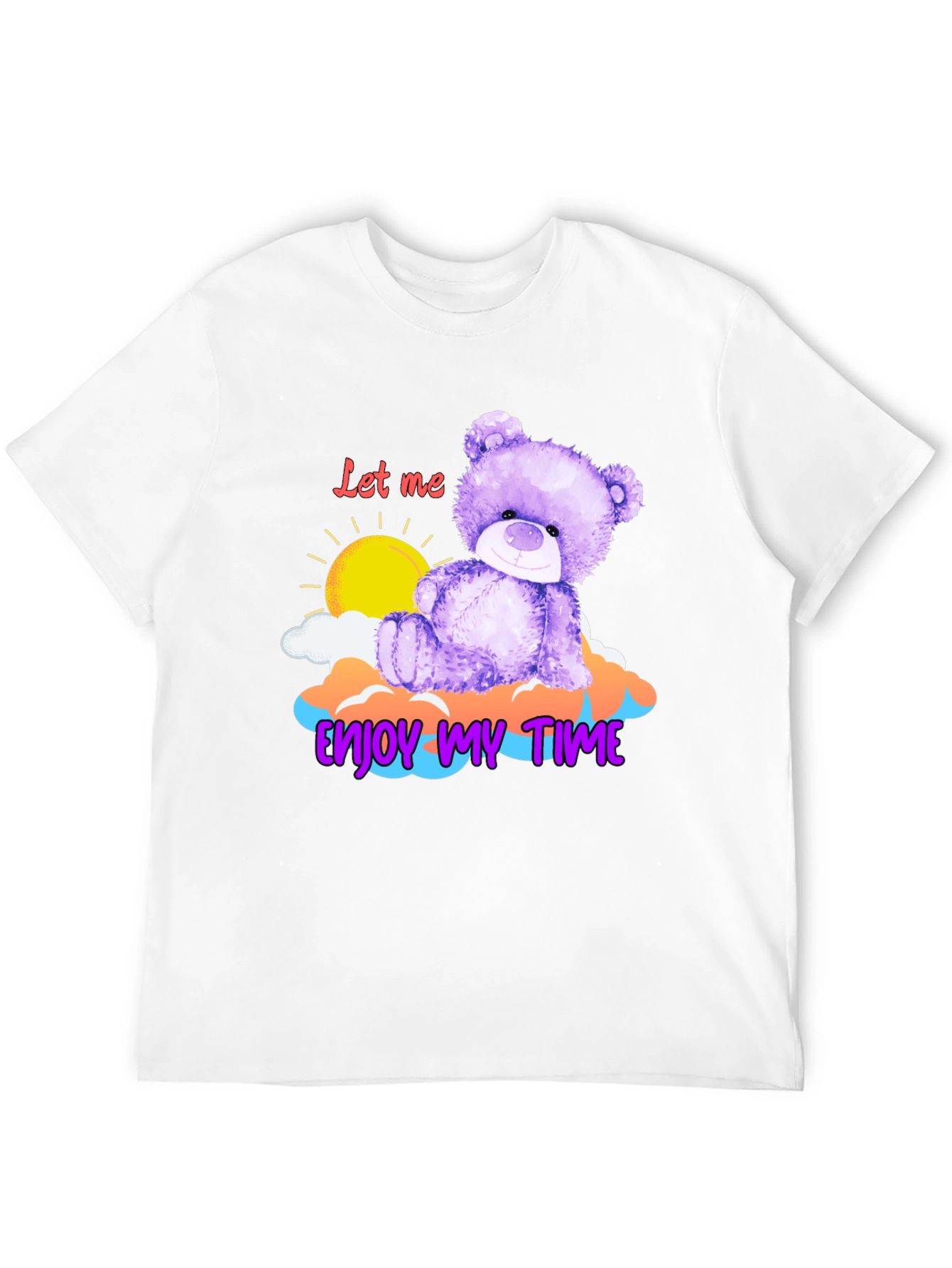 Enjoy My Time Teddy Bear T-Shirt