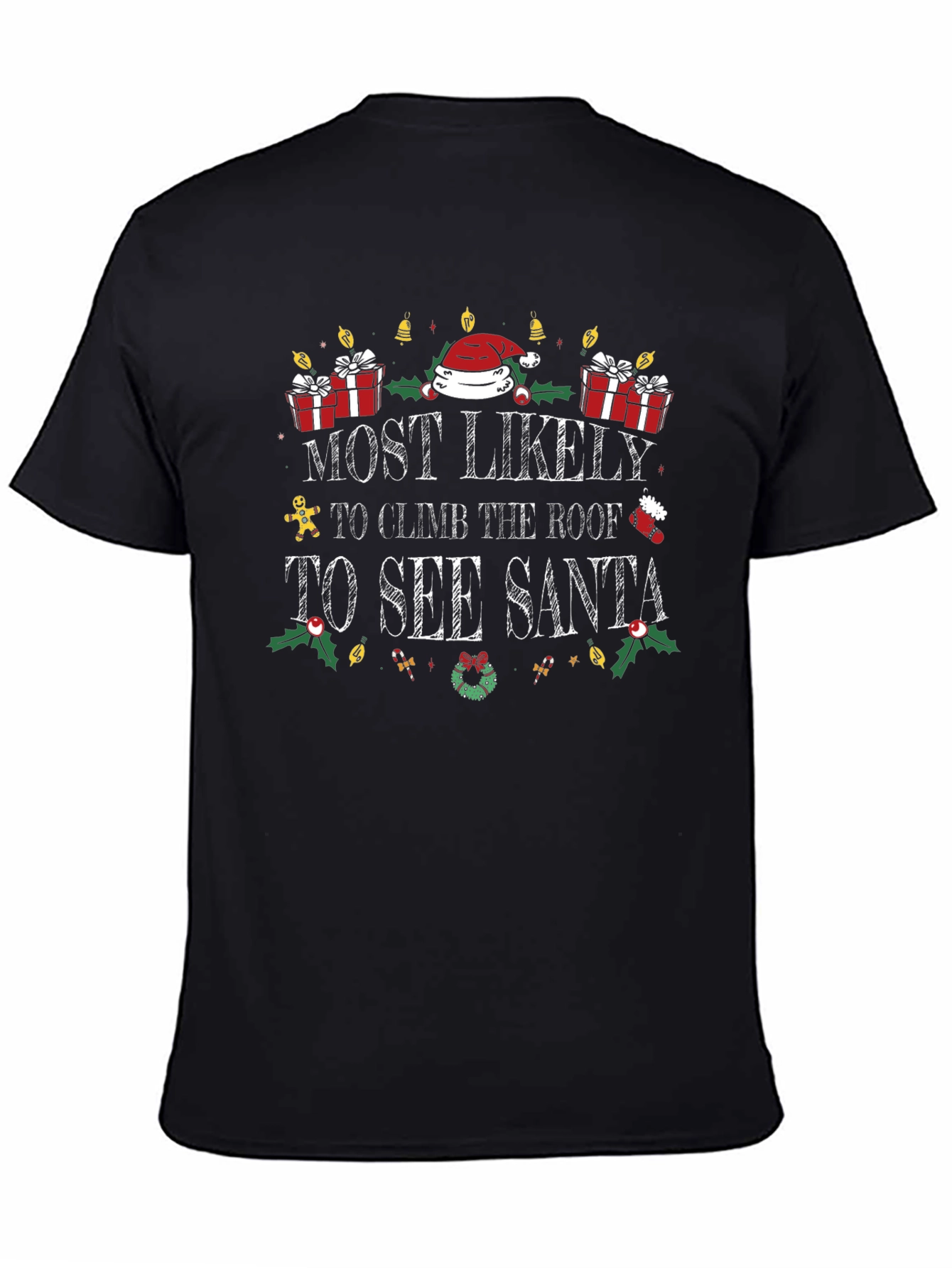 Most Likely to See Santa T-Shirt