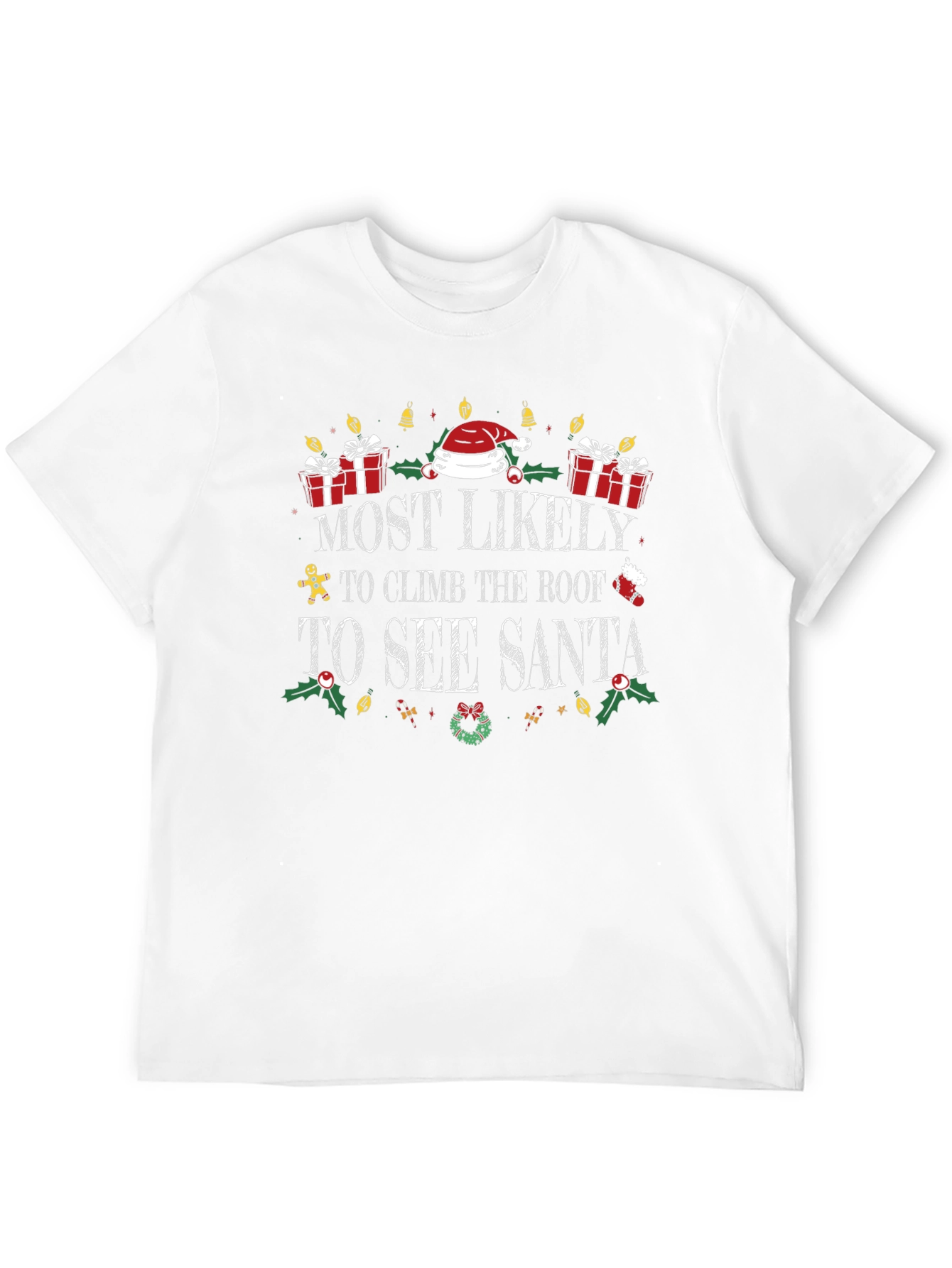 Most Likely to See Santa T-Shirt