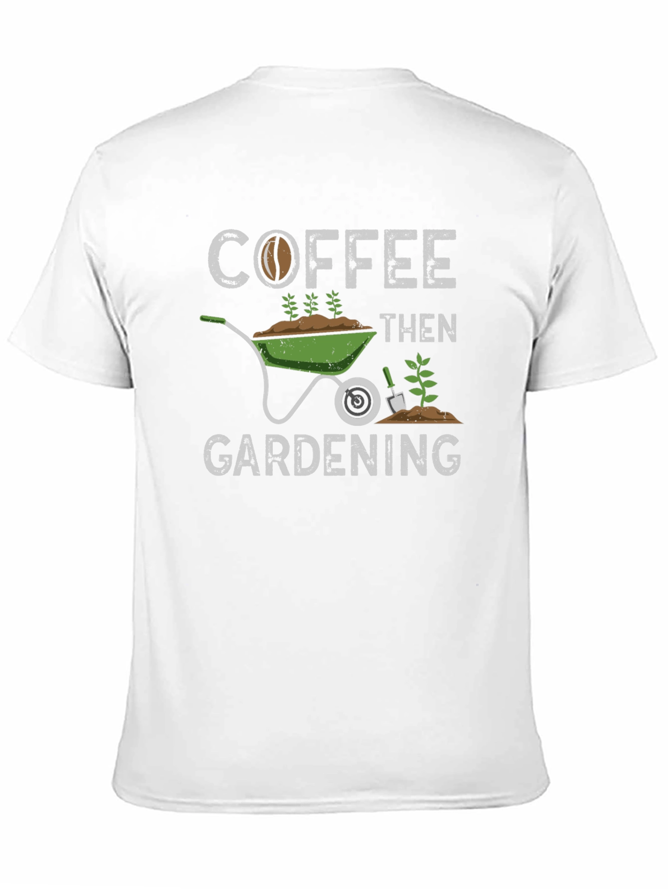 Coffee Then Gardening Graphic Tee