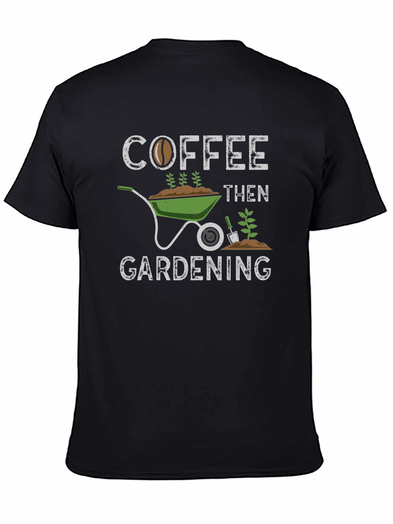 Coffee Then Gardening Graphic Tee