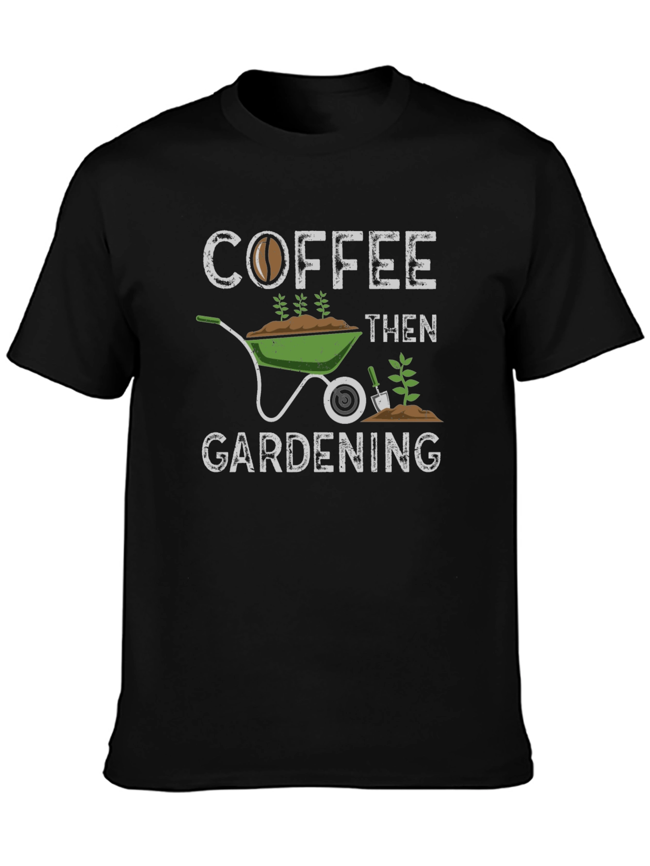Coffee Then Gardening Graphic Tee