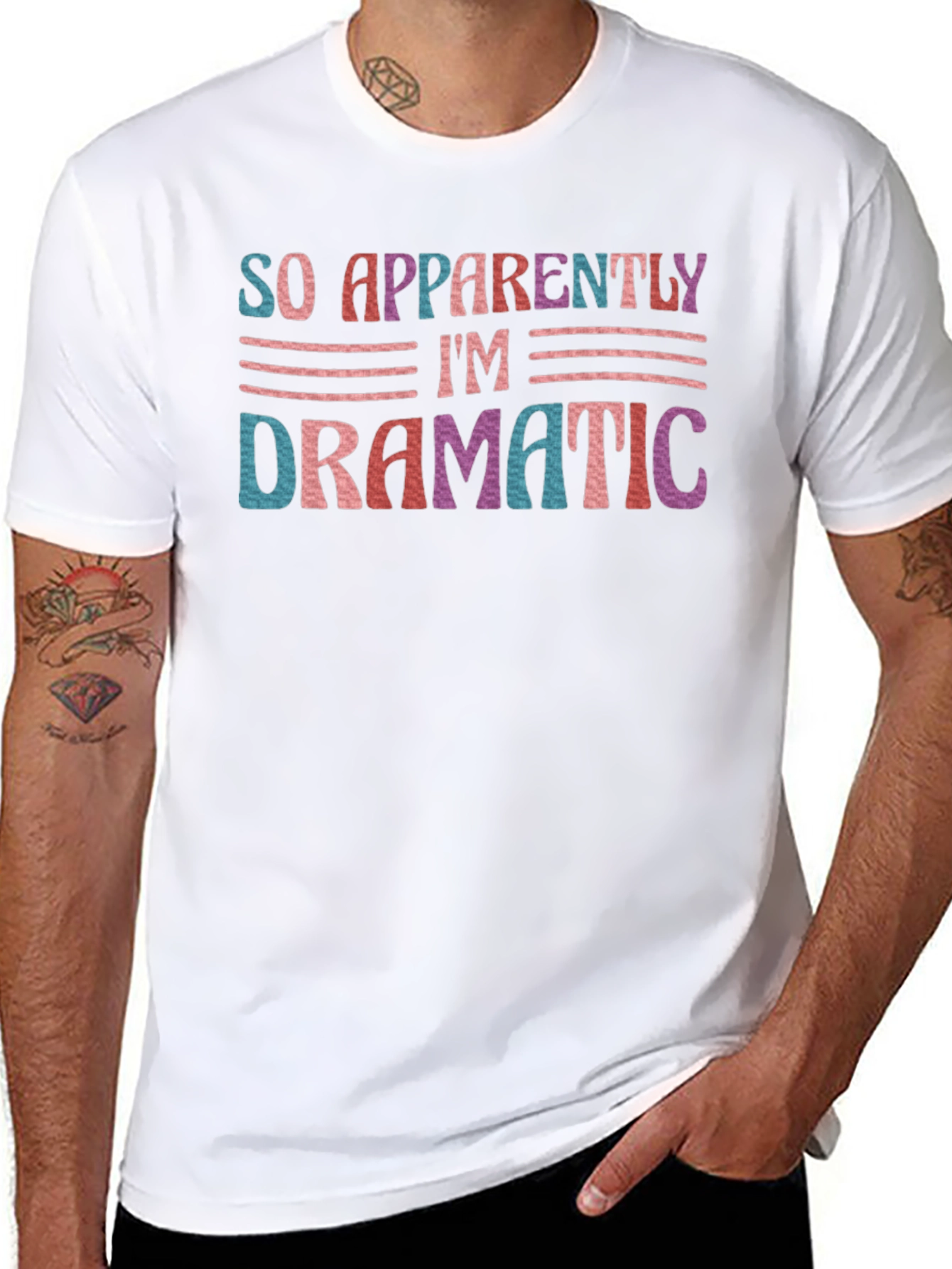 So Apparently Im Dramatic T-Shirt