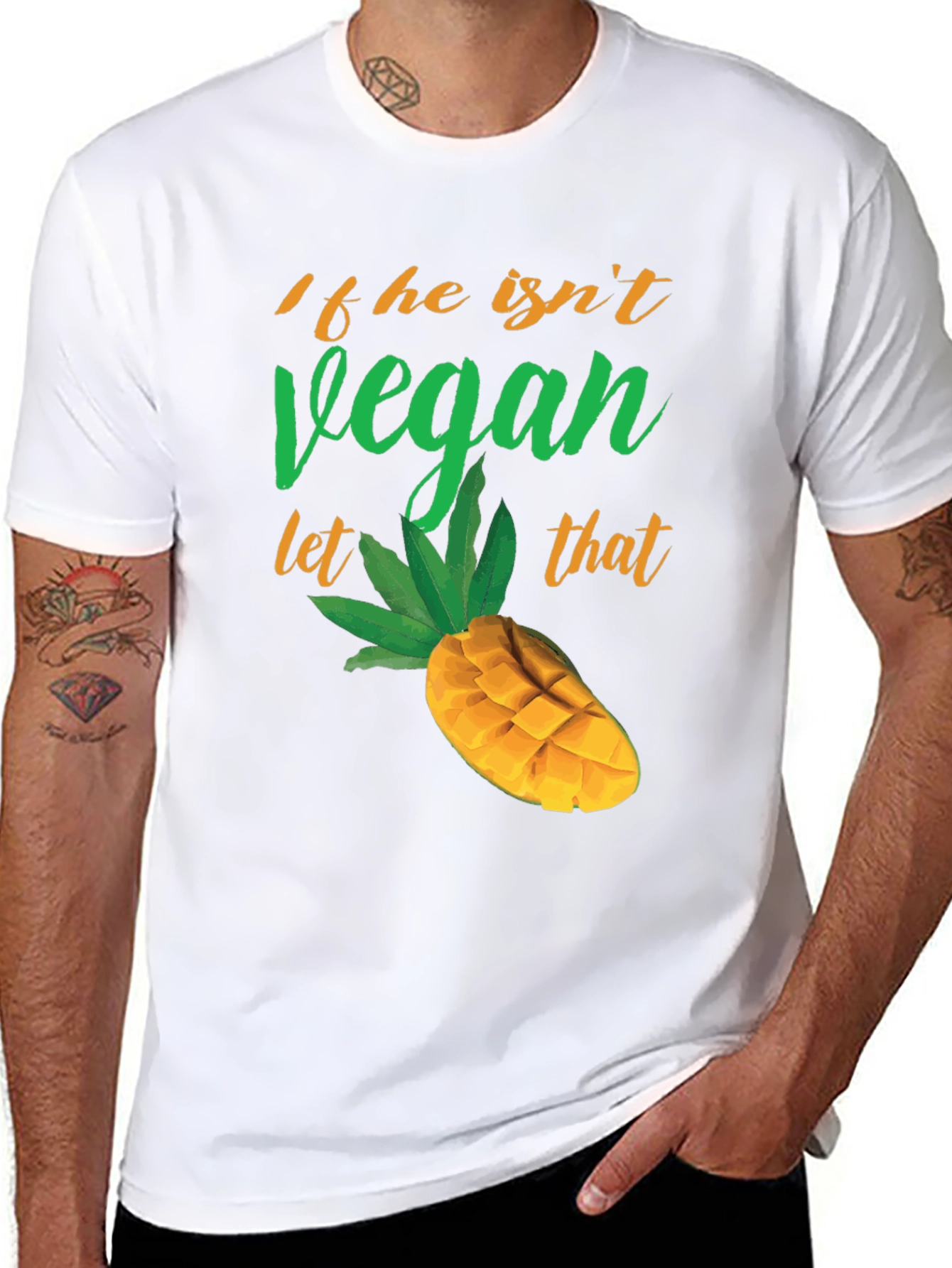 If He Isnt Vegan Let That Mango Funny T-Shirt