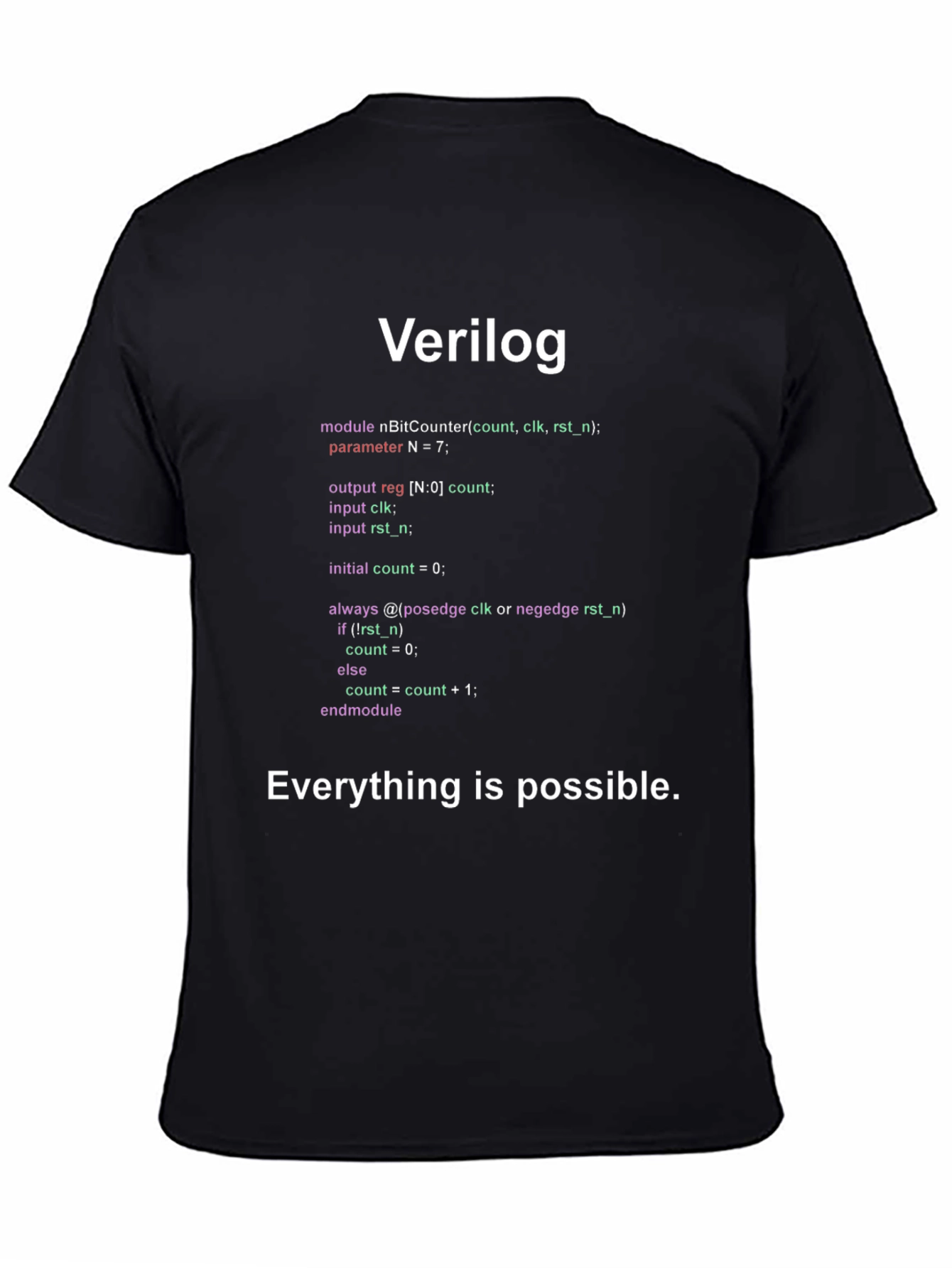 Verilog Code T-Shirt - Everything Is Possible