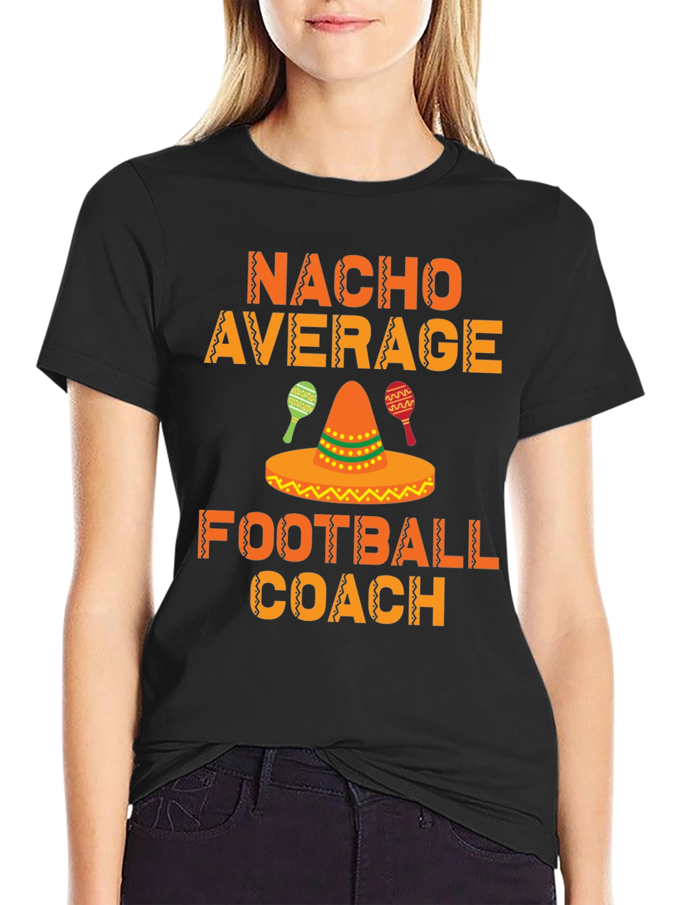 Nacho Average Football Coach T-Shirt