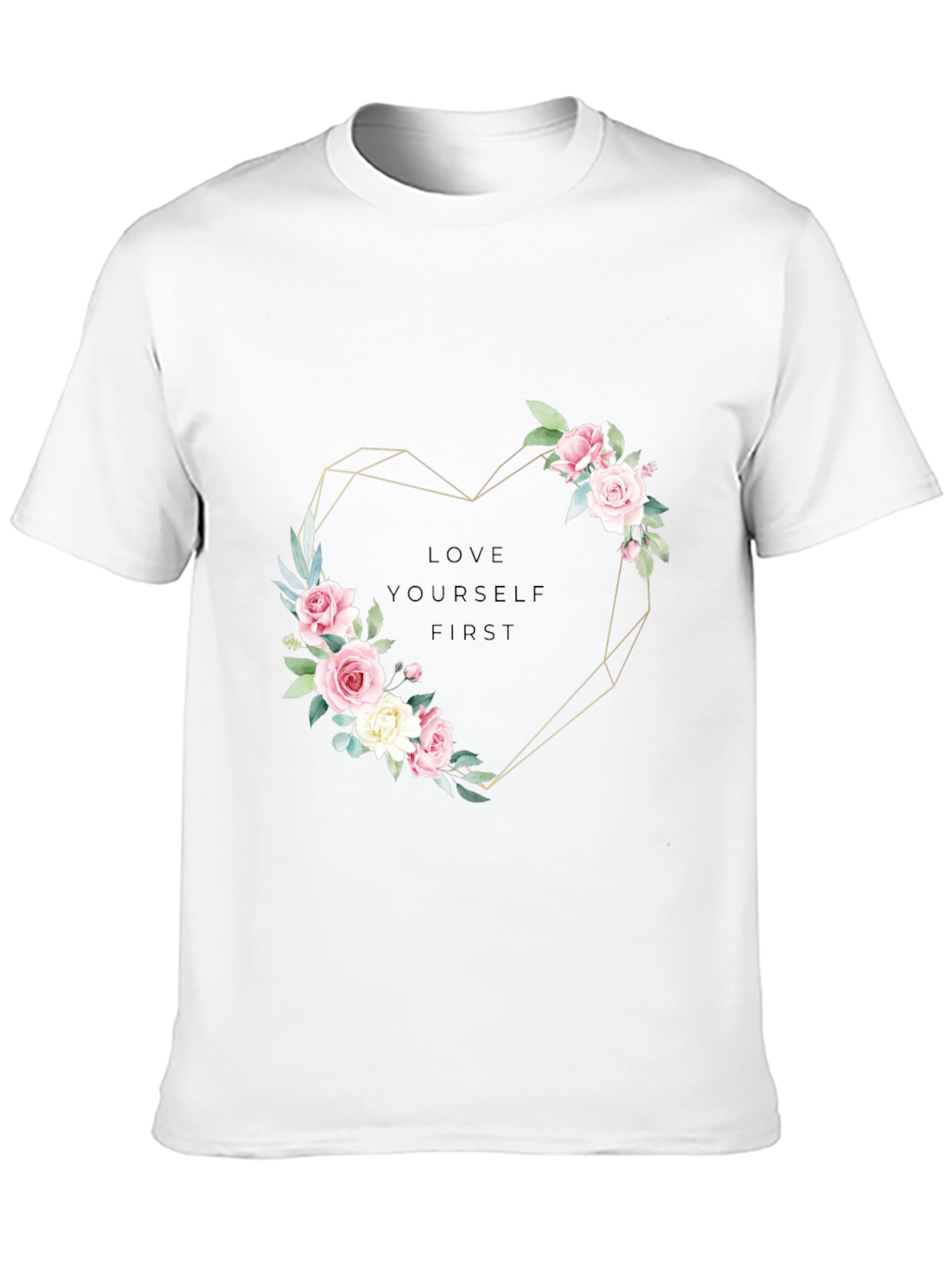 Floral Heart Tee - Love Yourself First T-Shirt