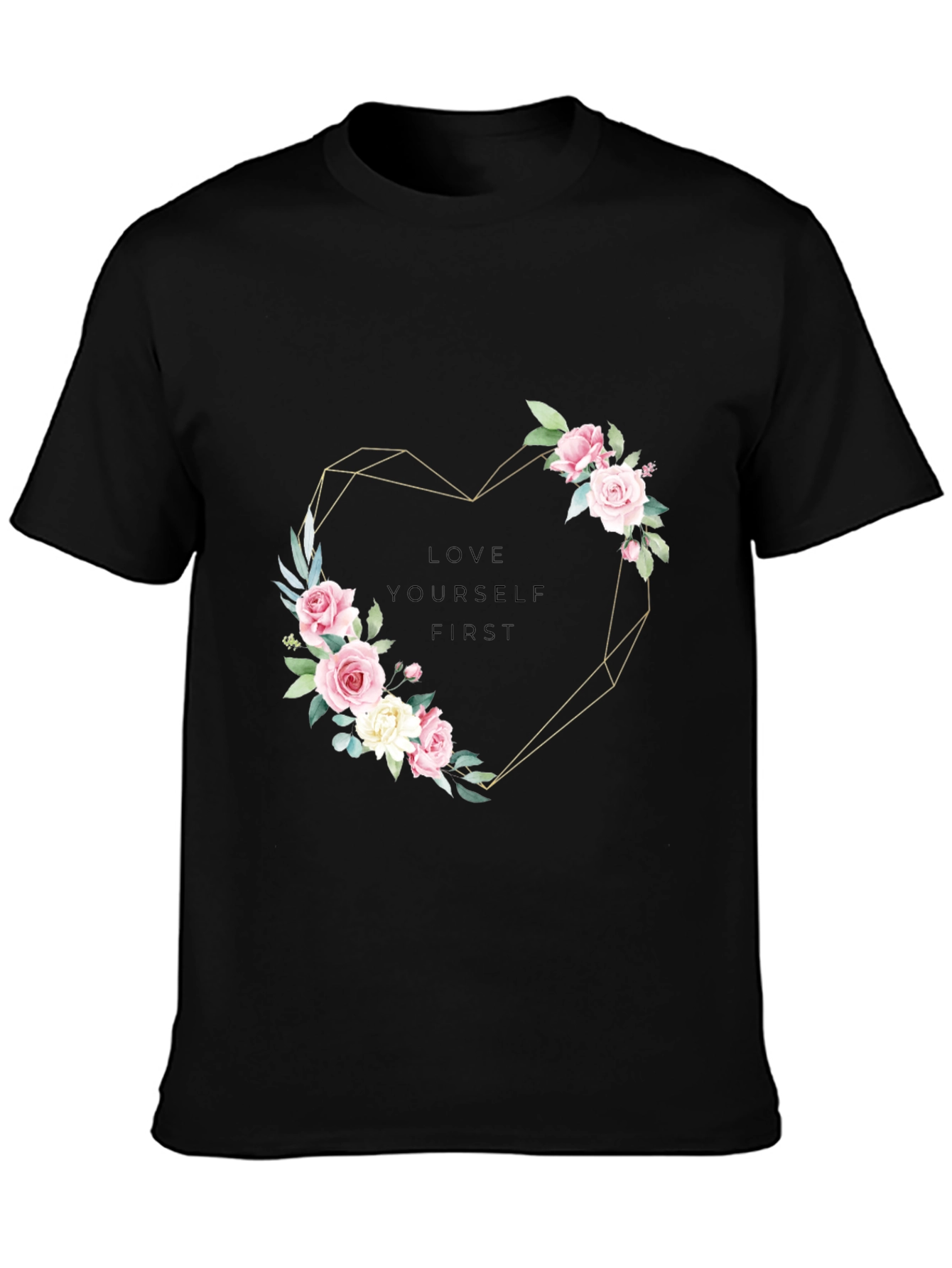 Floral Heart Tee - Love Yourself First T-Shirt