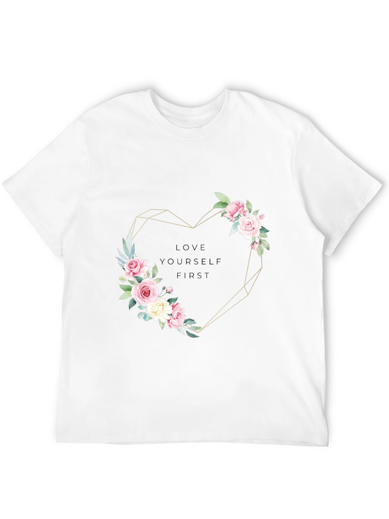 Floral Heart Tee - Love Yourself First T-Shirt