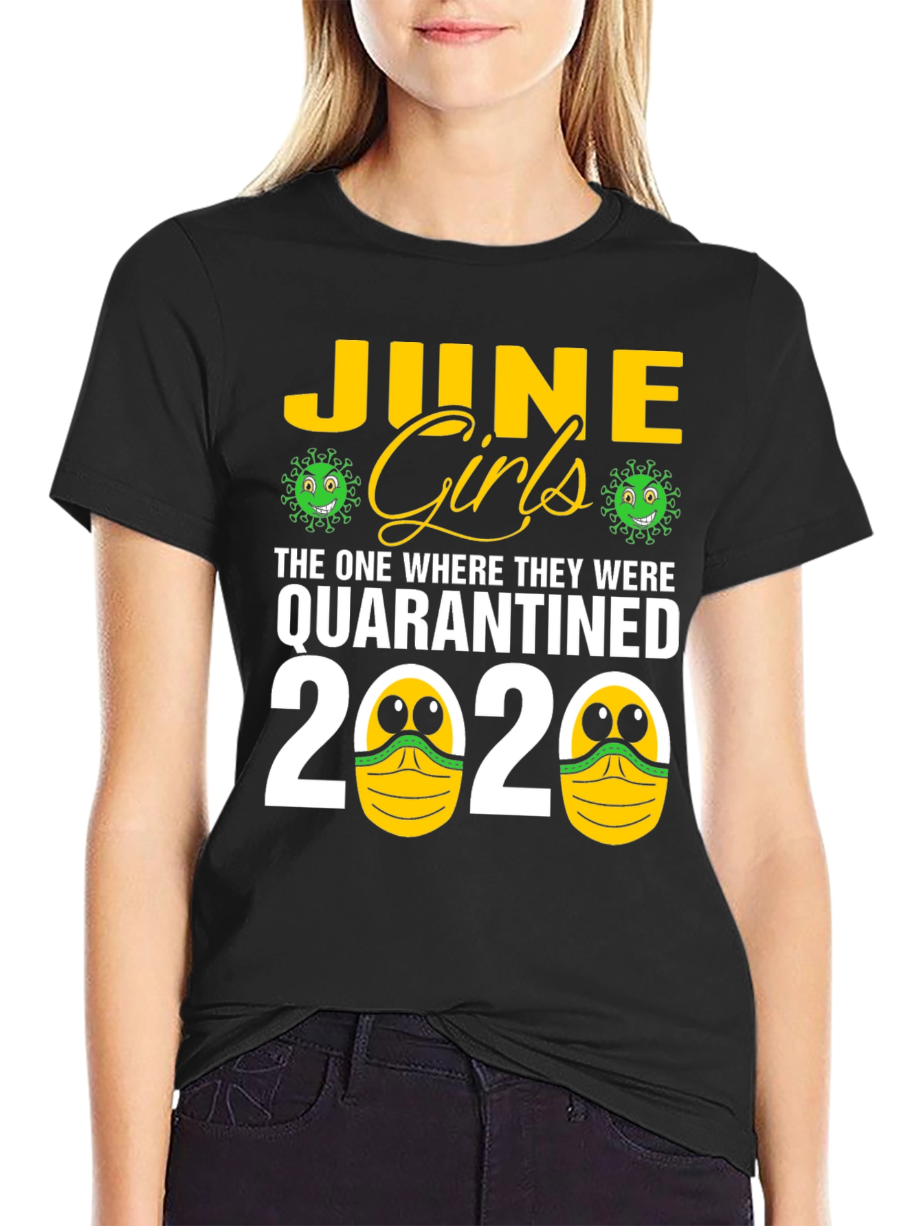 June Girls Quarantined 2020 T-Shirt