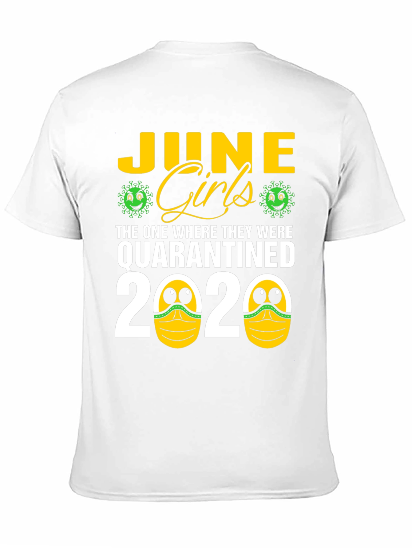June Girls Quarantined 2020 T-Shirt