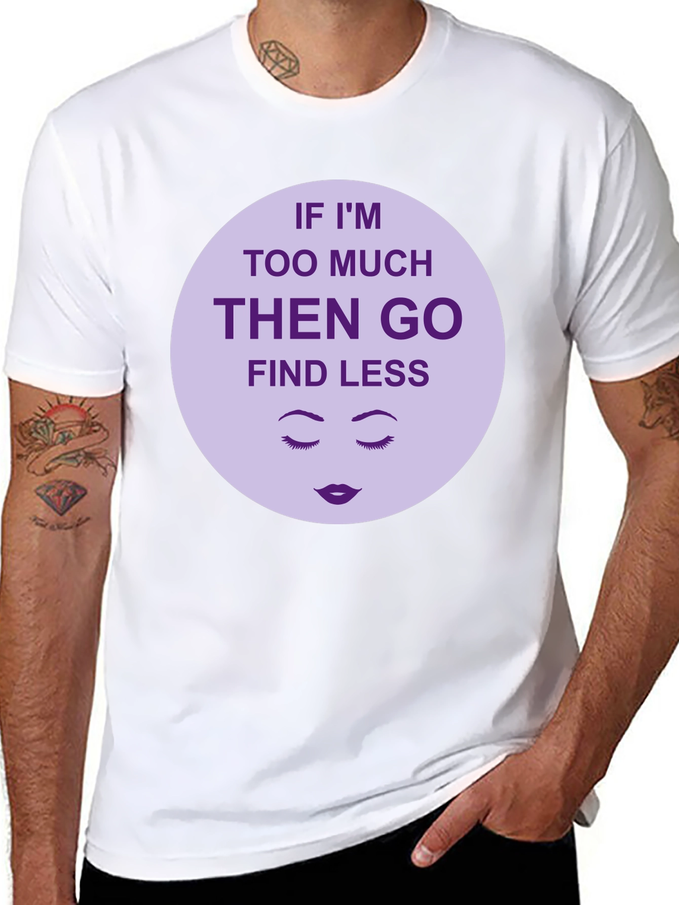 Too Much? Find Less - Graphic Tee