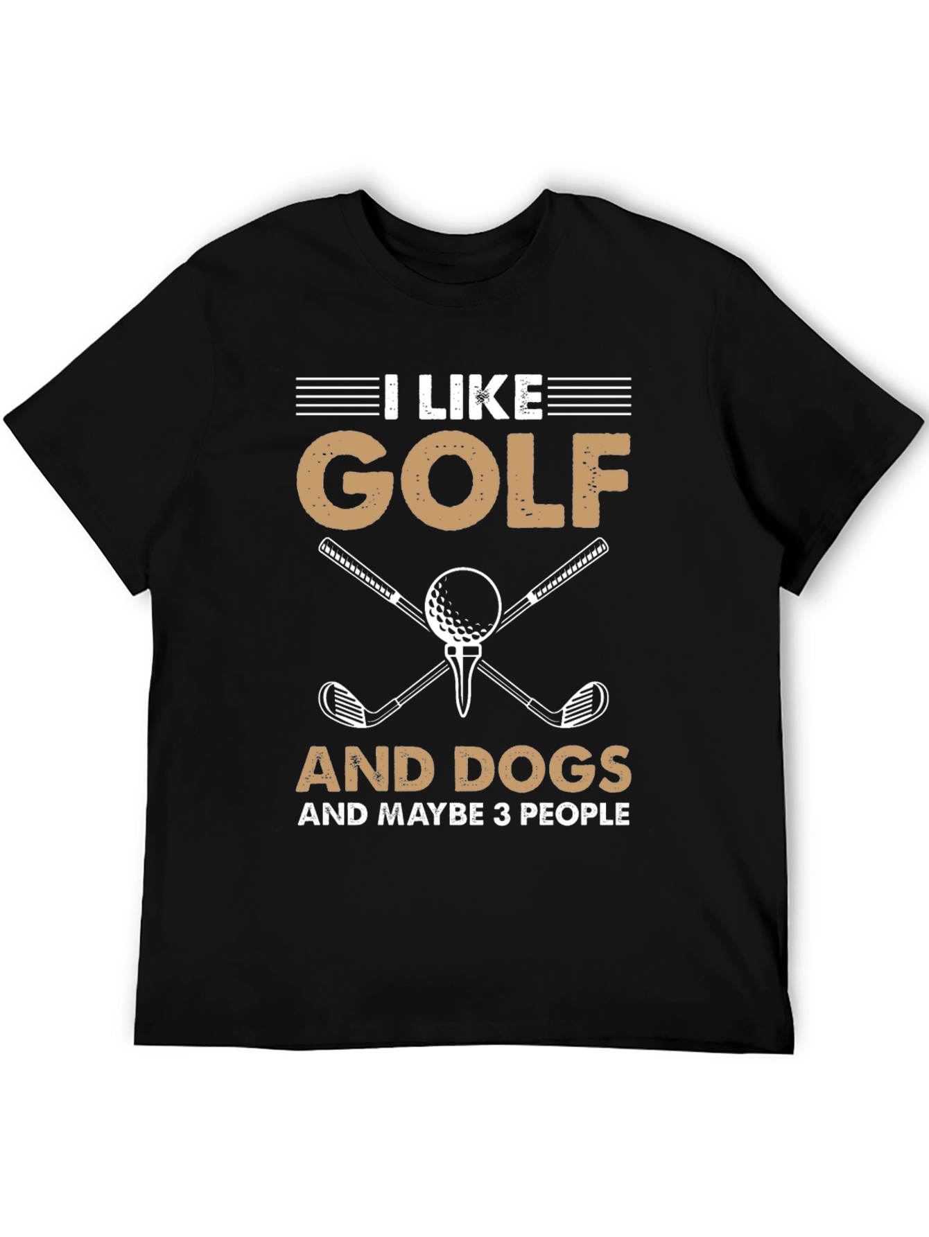 Golf Dogs and Maybe 3 People T-Shirt